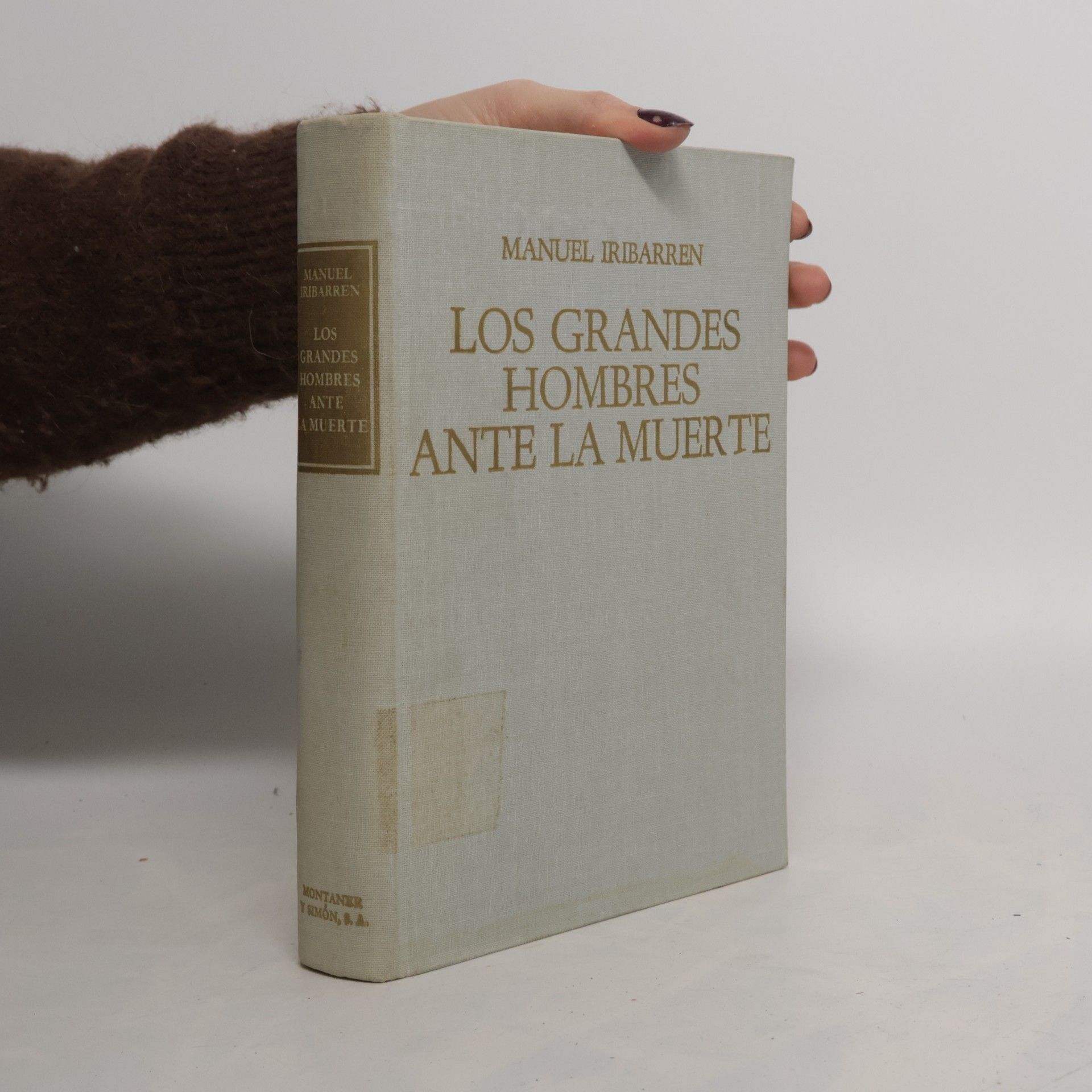 Manuel Iribarren Los grandes hombres ante la muerte