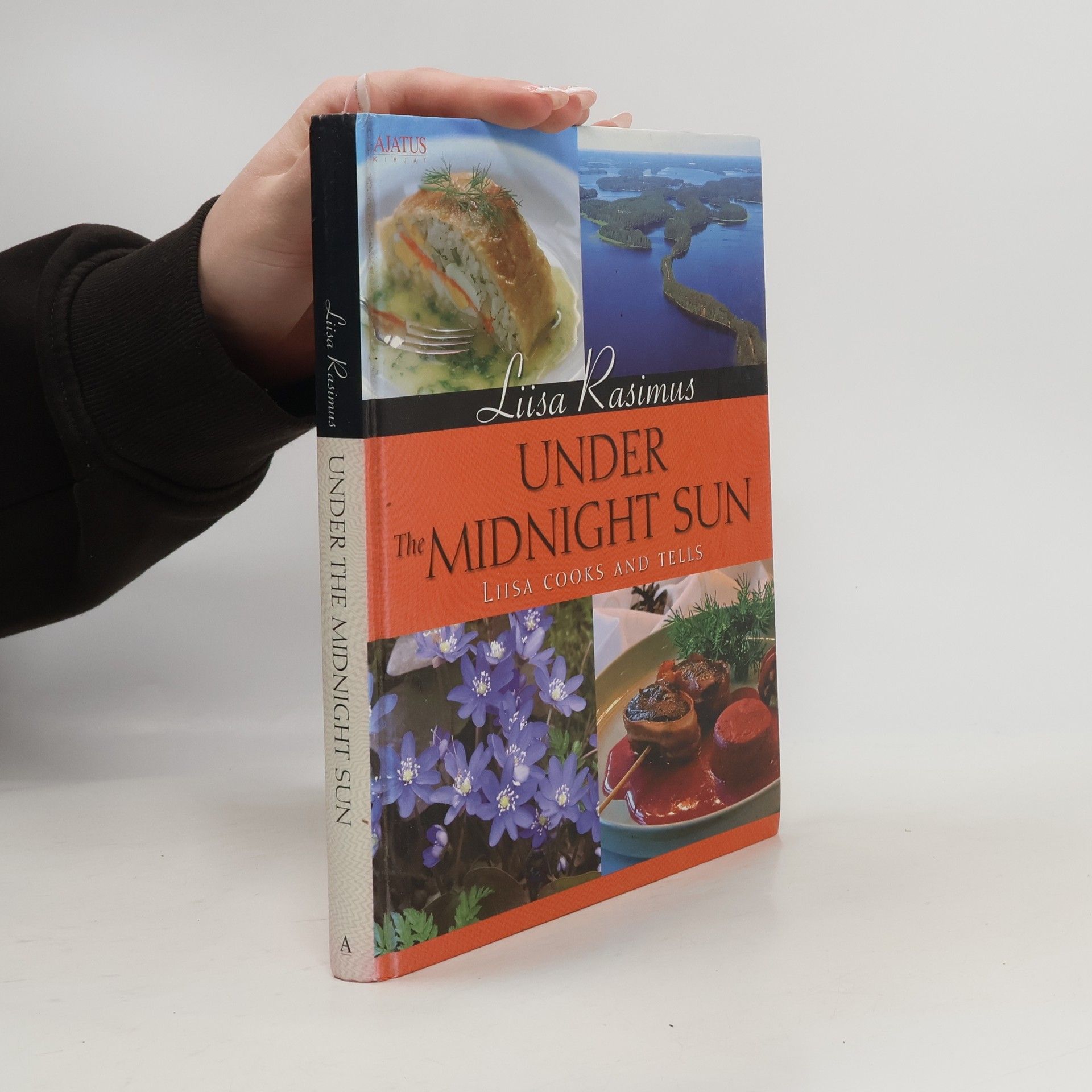 Liisa Rasimus Under the Midnight Sun. Liisa Cooks and Tells.