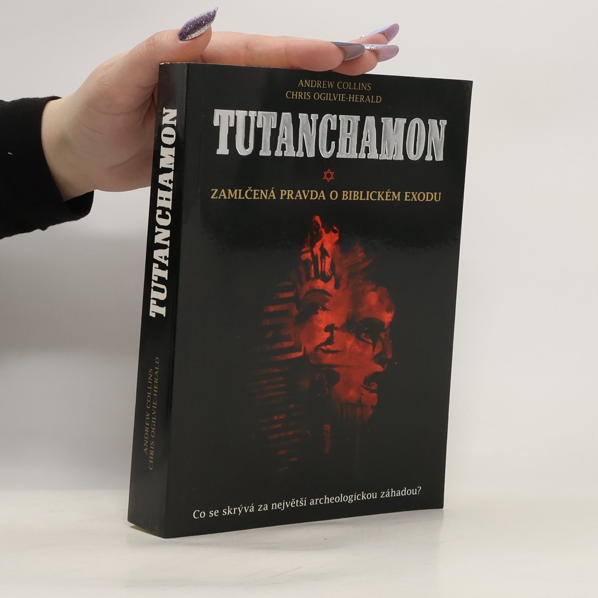 Andrew Collins Tutanchamon: Zamlčená pravda o biblickém exodu