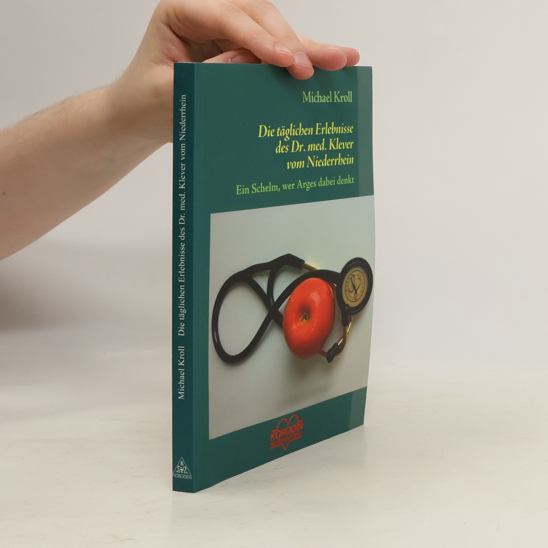 Die täglichen Erlebnisse des Dr. med. Klever vom Niederrhein oder ein Schelm, wer Arges dabei denkt!