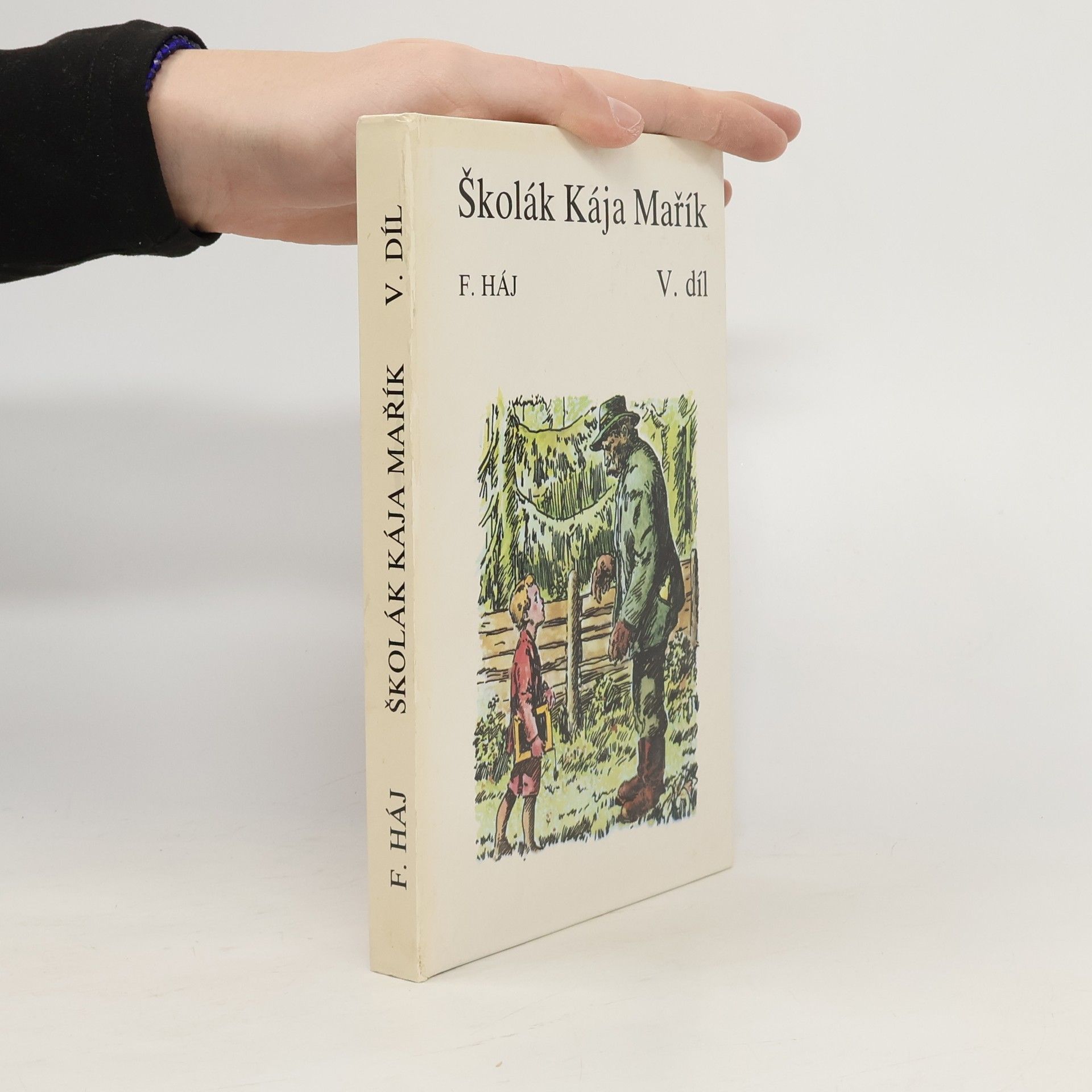Felix Háj Školák Kája Mařík V.