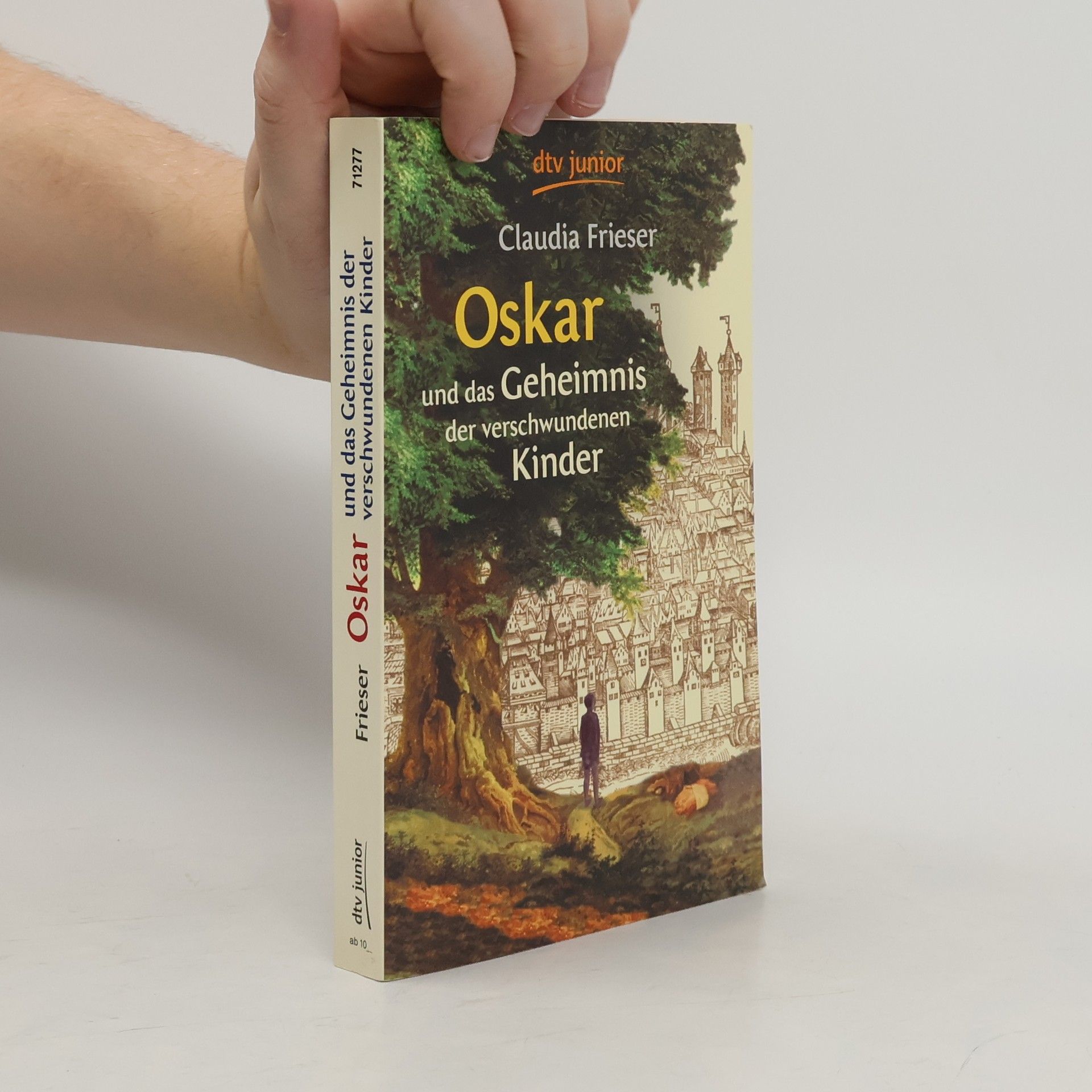 Claudia Frieser Oskar und das Geheimnis der verschwundenen Kinder