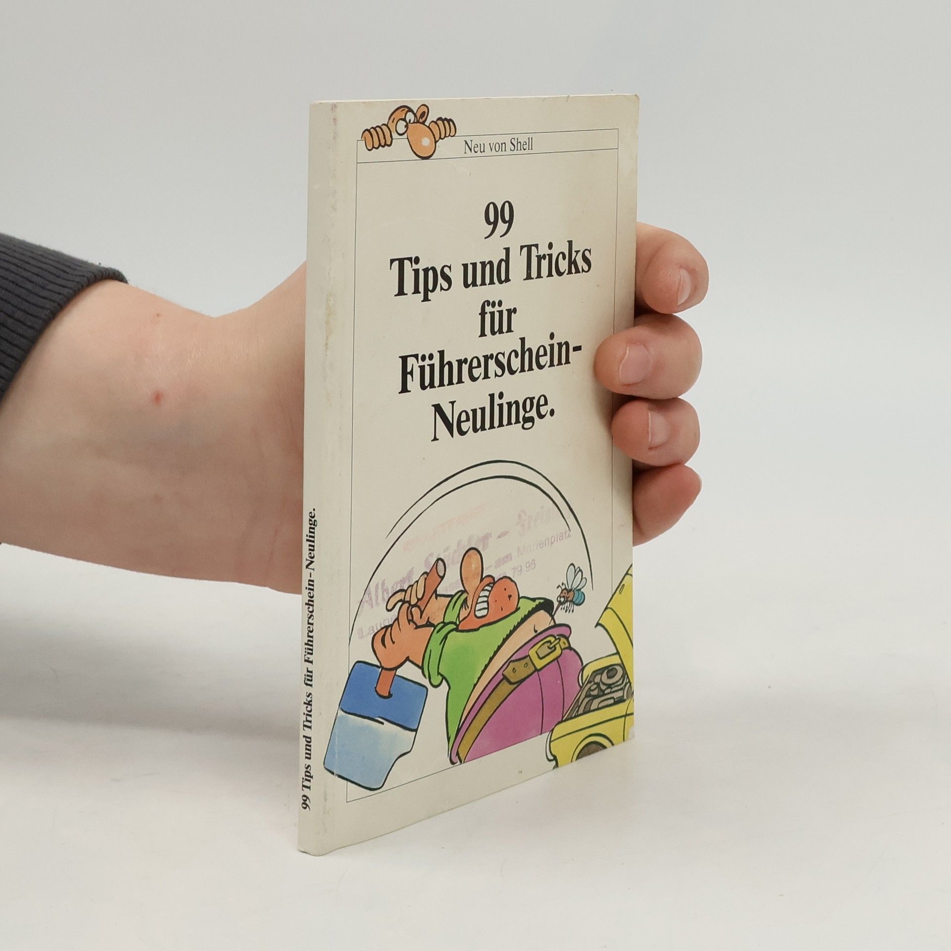 Collectif d'auteurs 99 Tips und Tricks für Führerschein-Neulinge