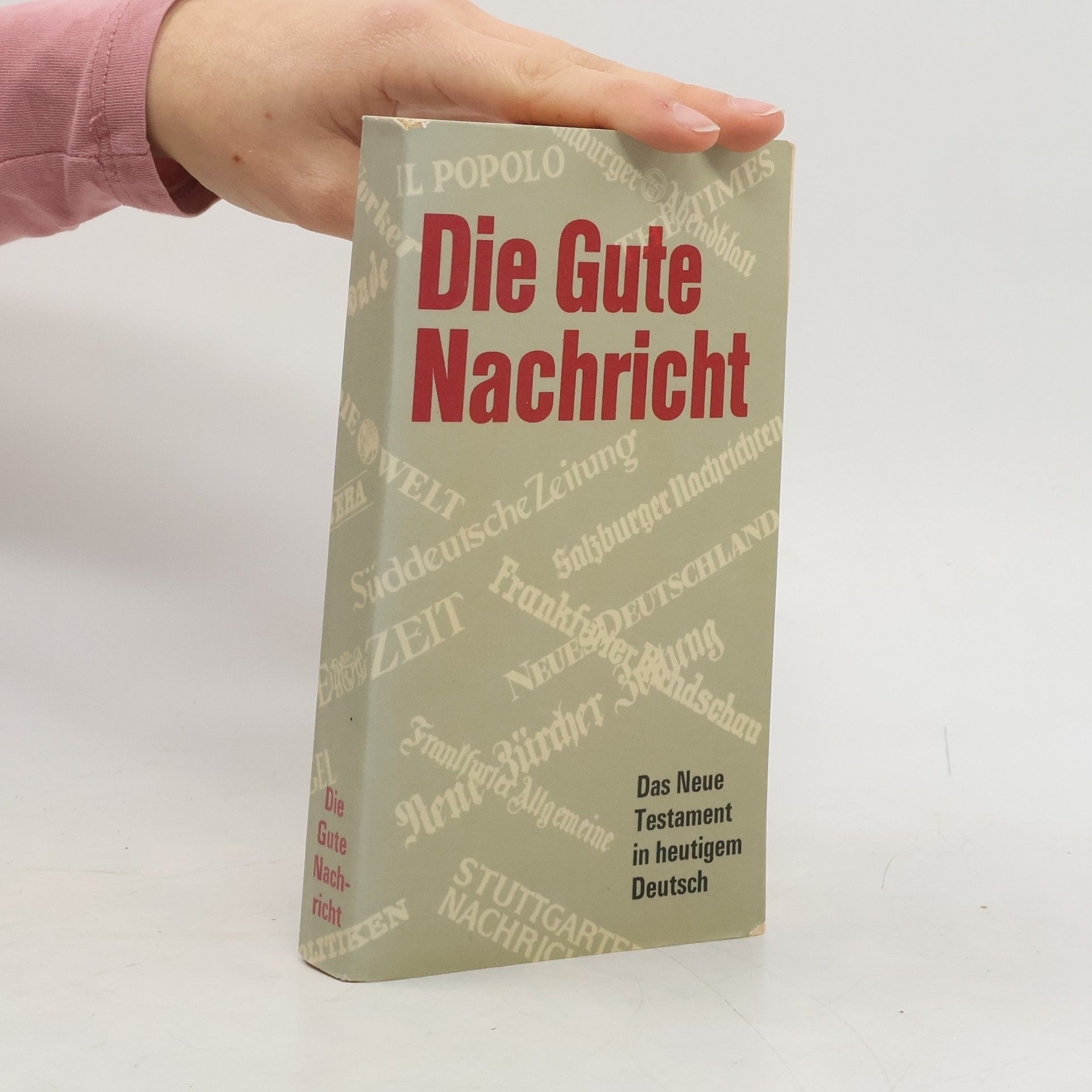 Autorenkollektiv Die Gute Nachricht. Das Neue Testament in heutigem Deutsch