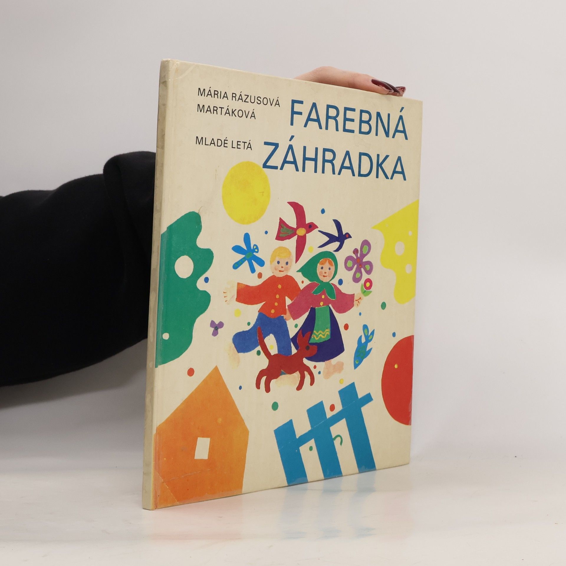 Mária Rázusová Martáková Farebná záhradka