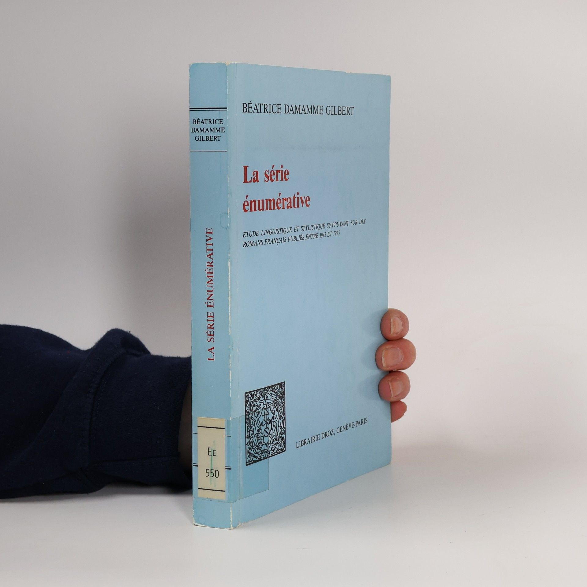 Béatrice Damamme Gilbert La série énumérative