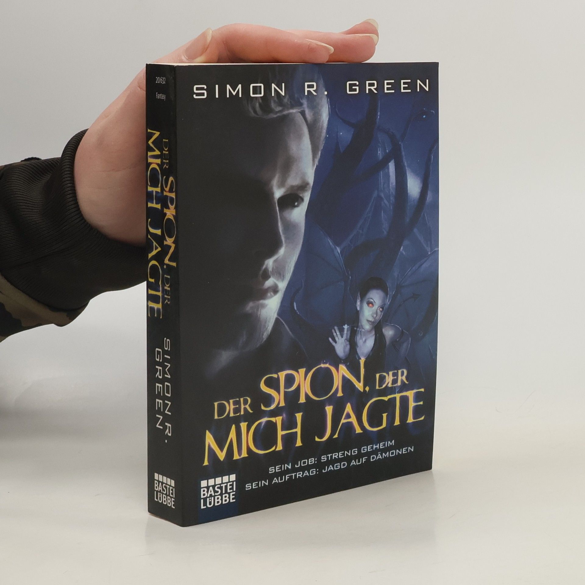 Simon R. Green Der Spion, der mich jagte. Roman