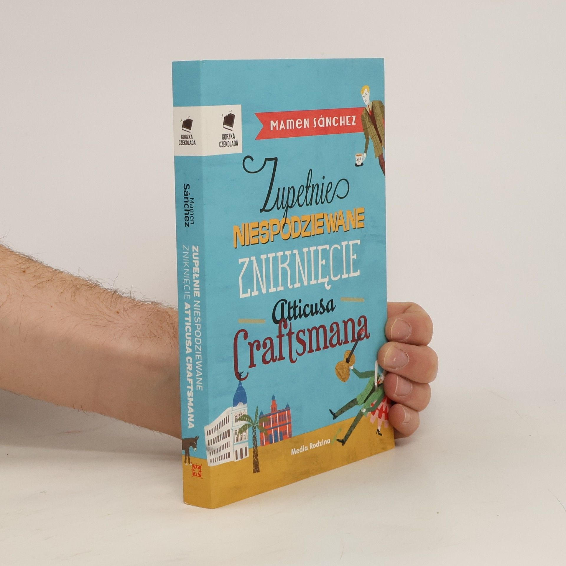 Mamen Sánchez Gorzką Czekolada: Zupełnie niespodziewane zniknięcie Atticusa Craftsmana