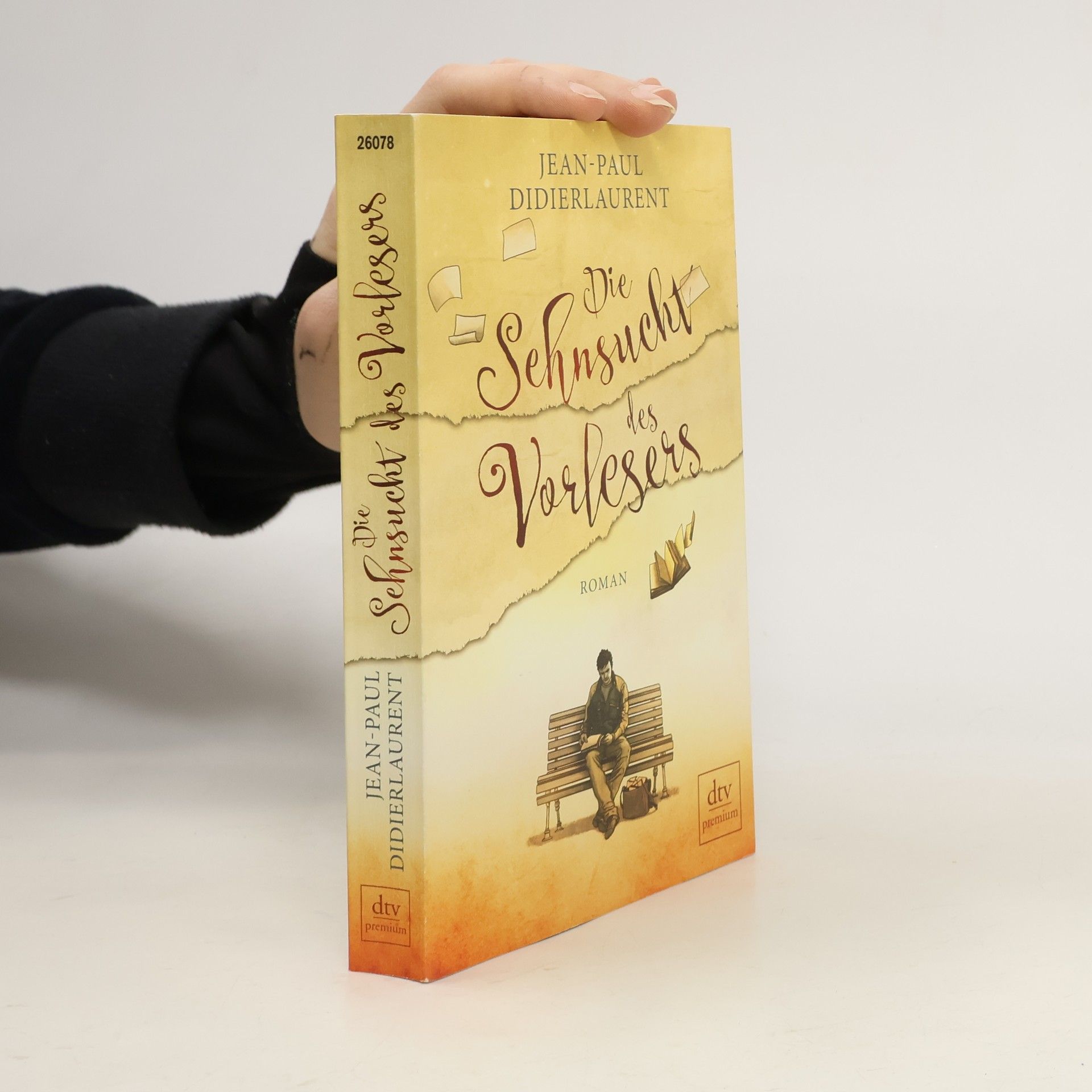 Jean-Paul Didierlaurent Die Sehnsucht des Vorlesers