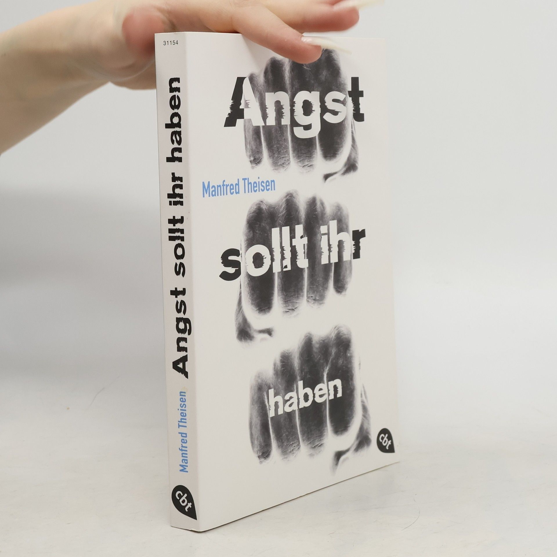 Manfred Theisen Angst sollt ihr haben