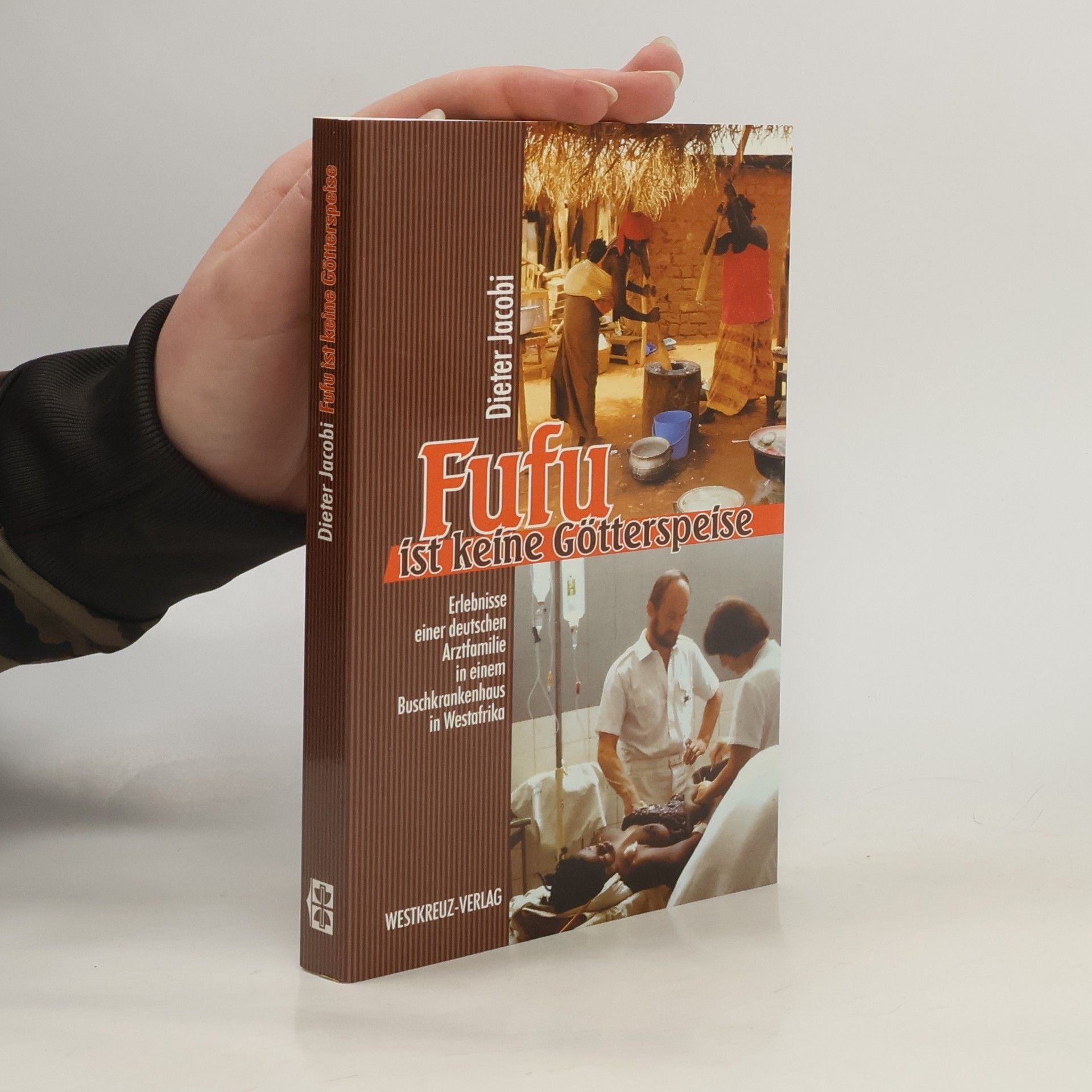 Dieter Jacobi Fufu ist keine Götterspeise