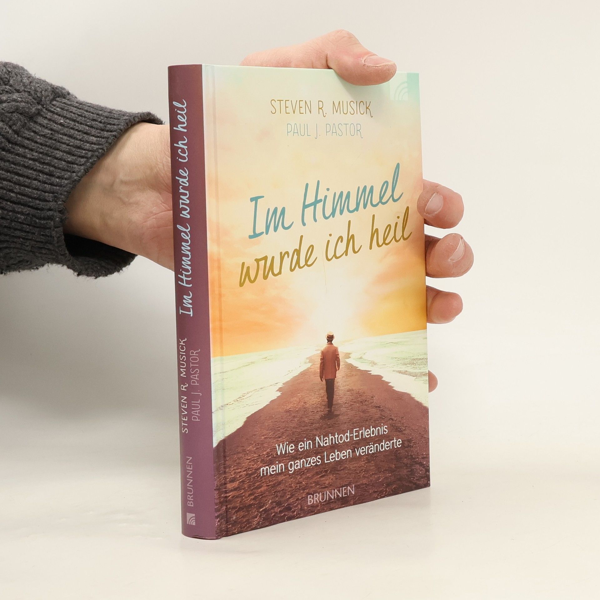 Steven R. Musick Im Himmel wurde ich heil