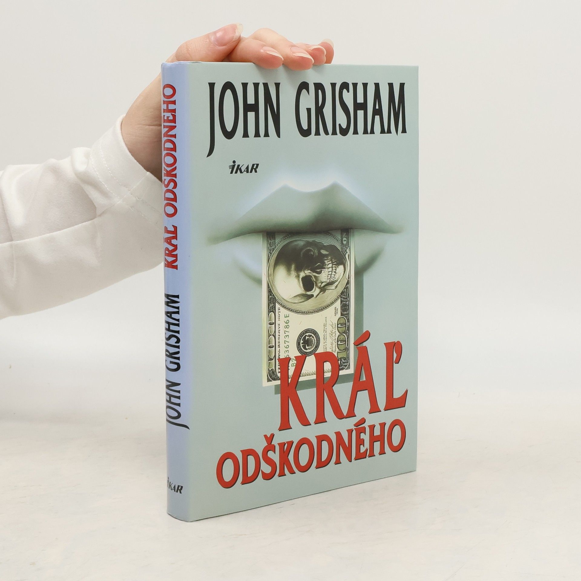 John Grisham Kráľ odškodného