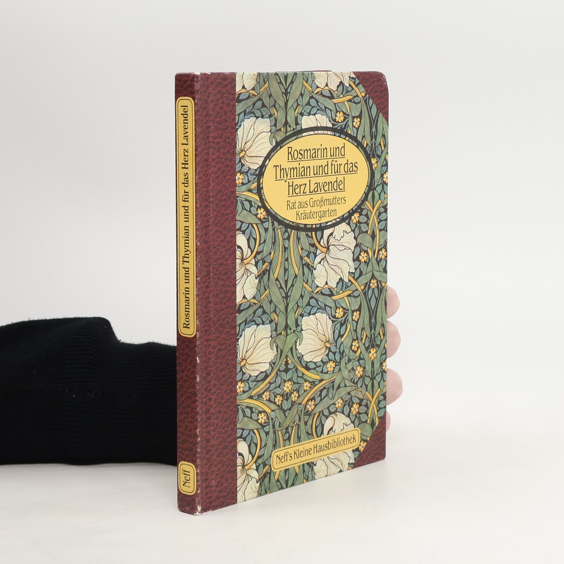 Autorenkollektiv Rosmarin und Thymian und für das Herz Lavendel