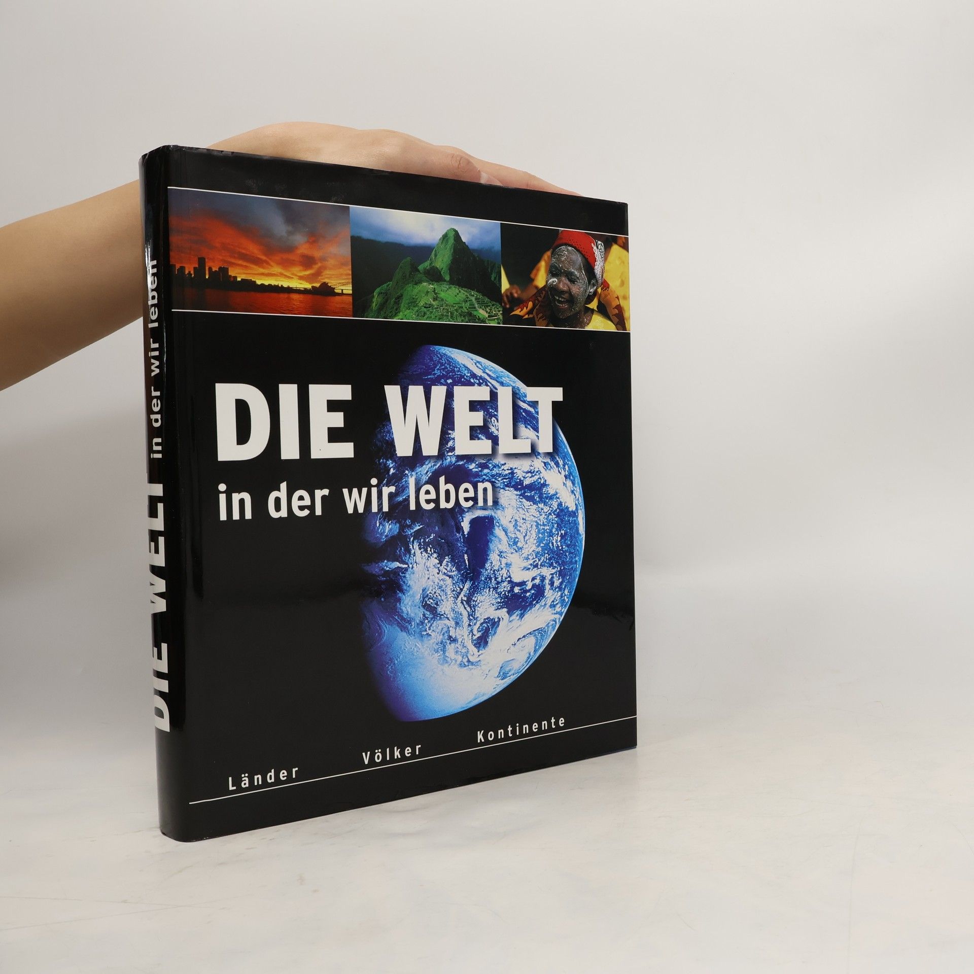 Autorenkollektiv Die Welt in der wir leben