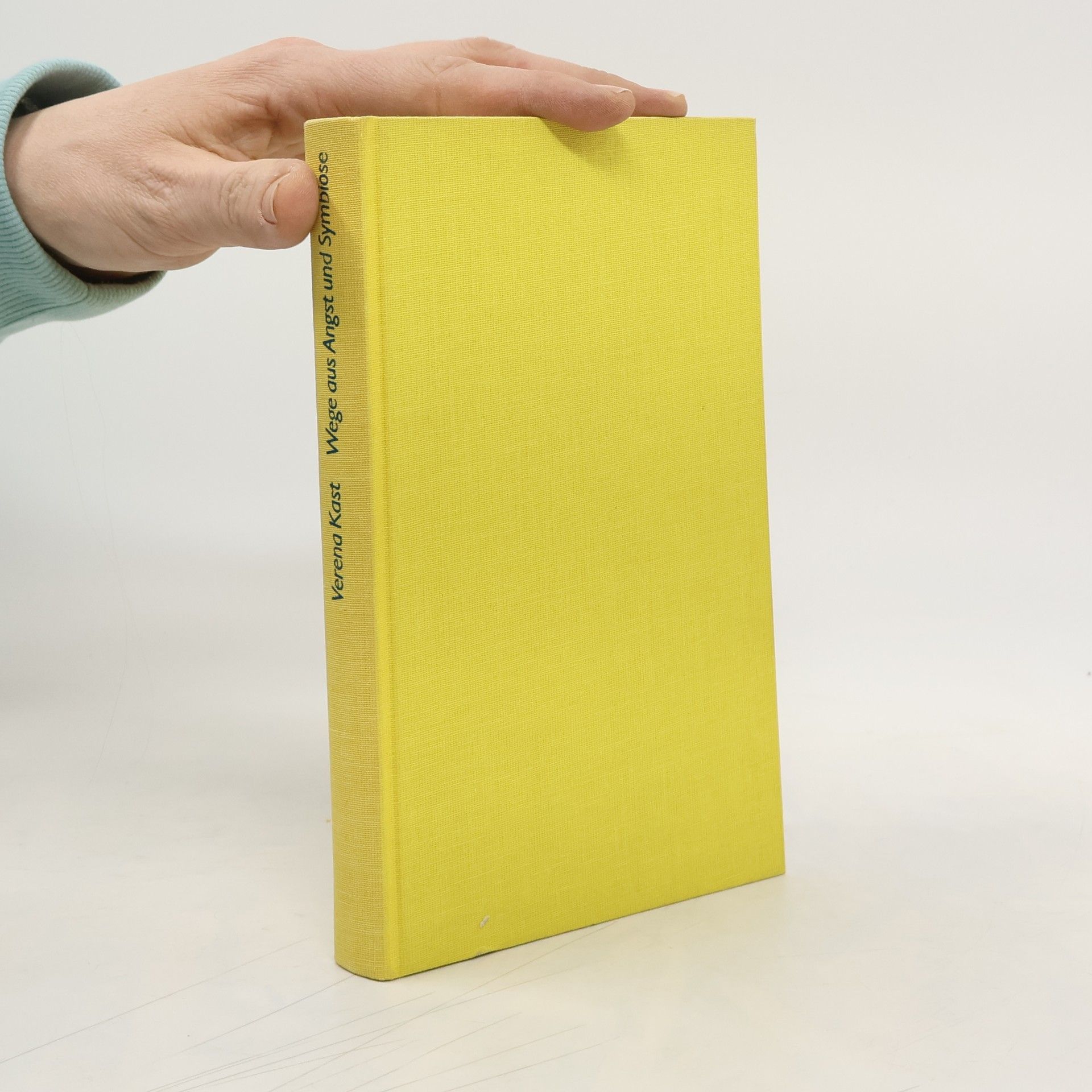 Verena Kast Wege aus Angst und Symbiose