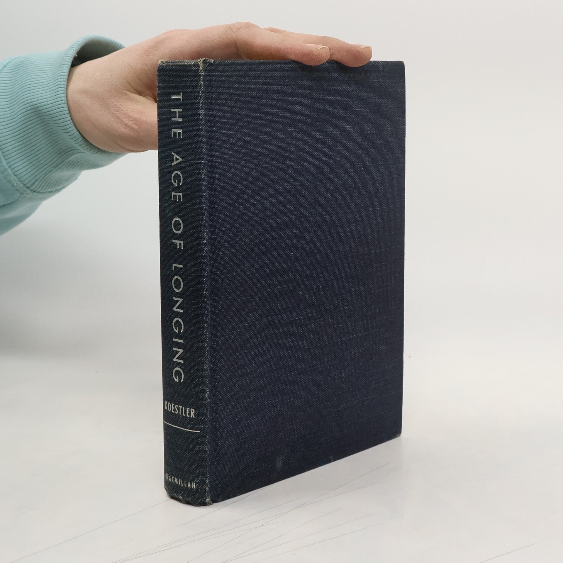 Arthur Koestler The Age of Longing