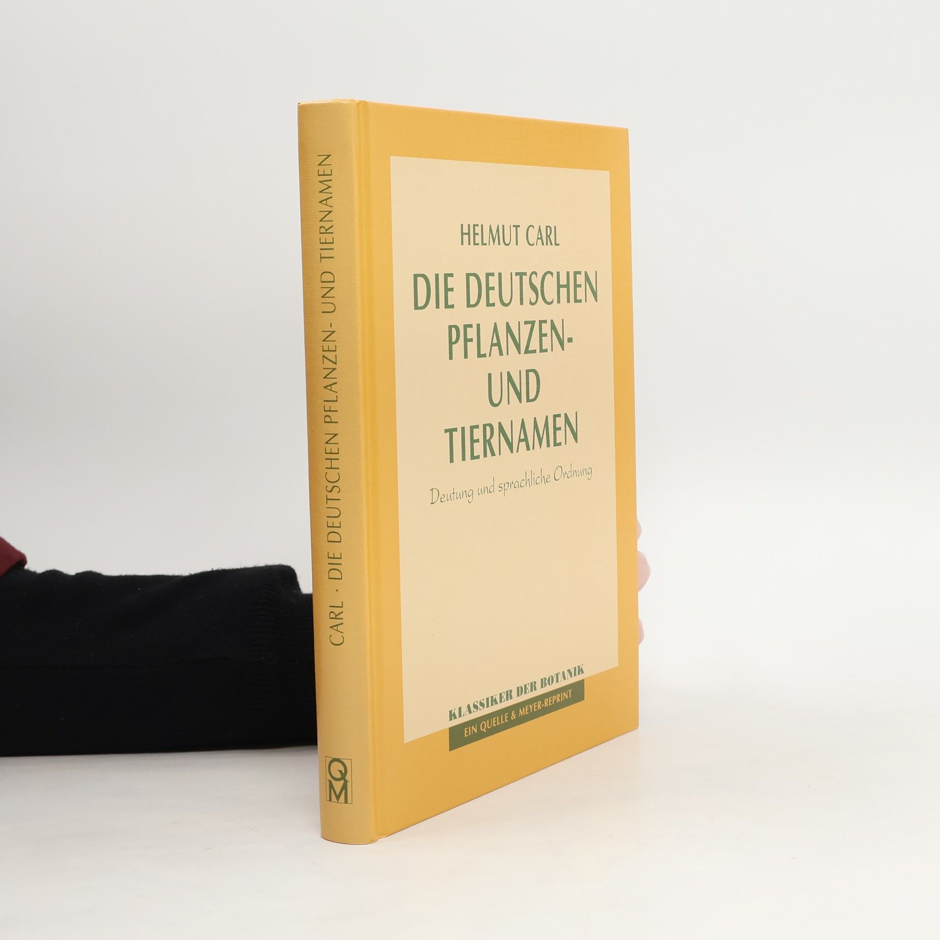 Helmut Carl Die deutschen Pflanzen- und Tiernamen