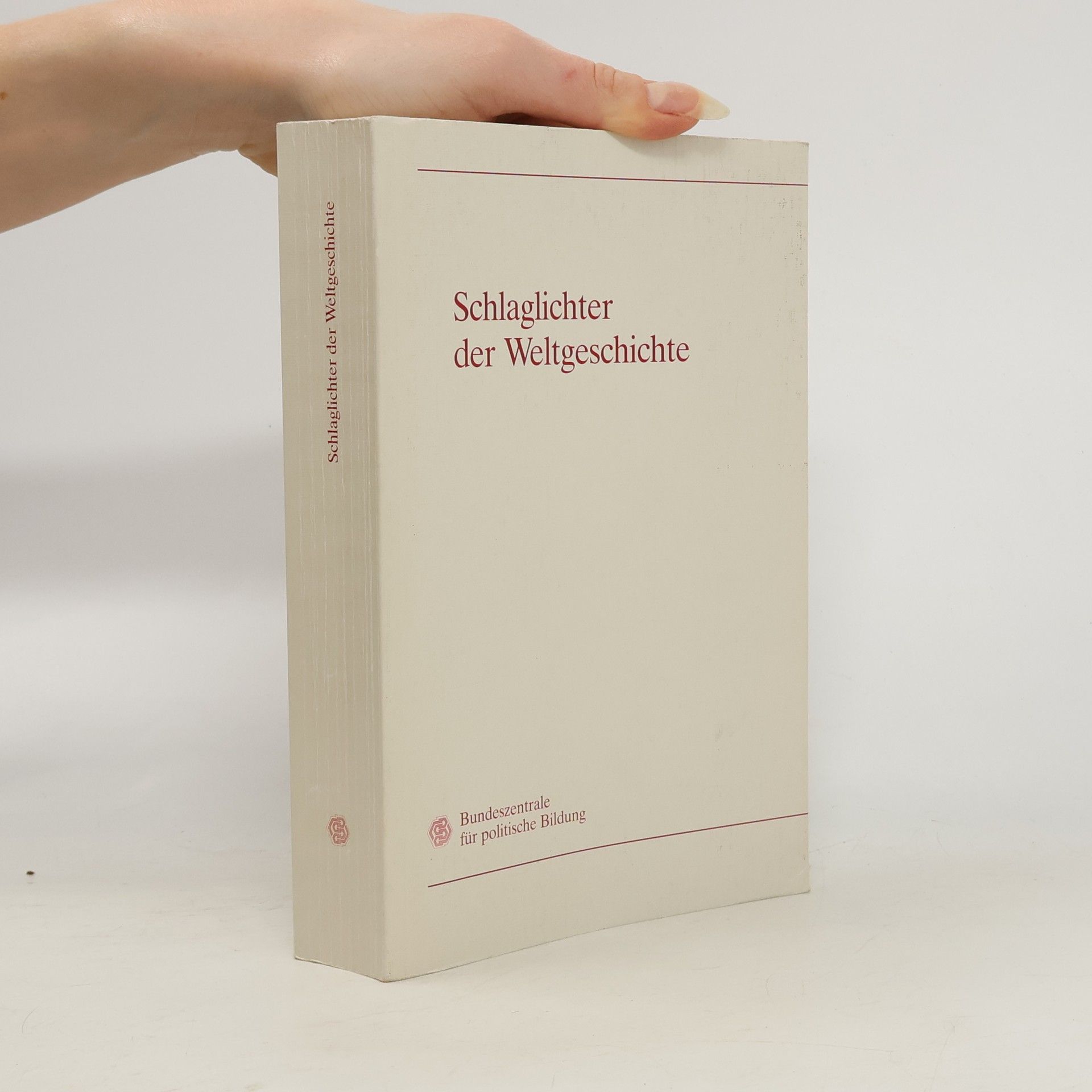 Schlaglichter der Weltgeschichte