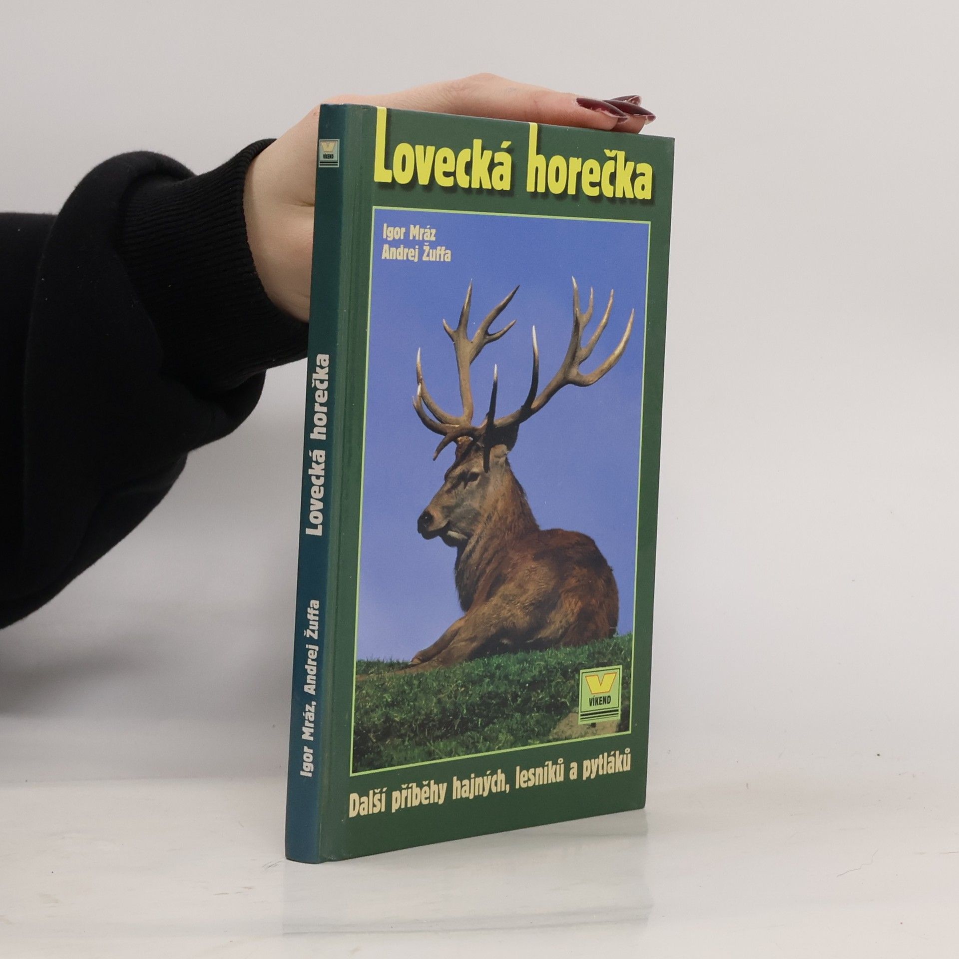 Igor Mráz Lovecká horečka