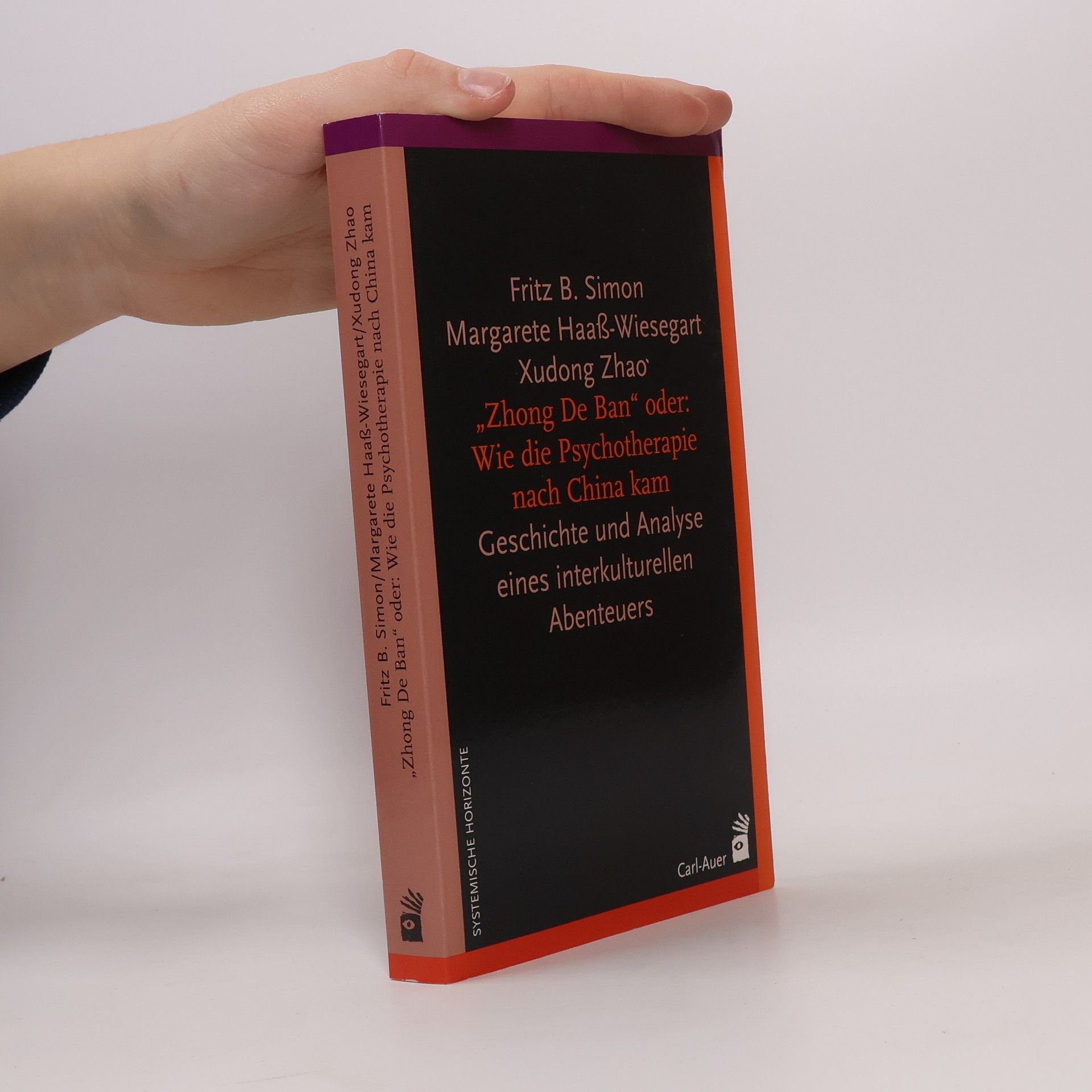Fritz B. Simon Die "Zhong De Ban" oder: Wie die Psychotherapie nach China kam