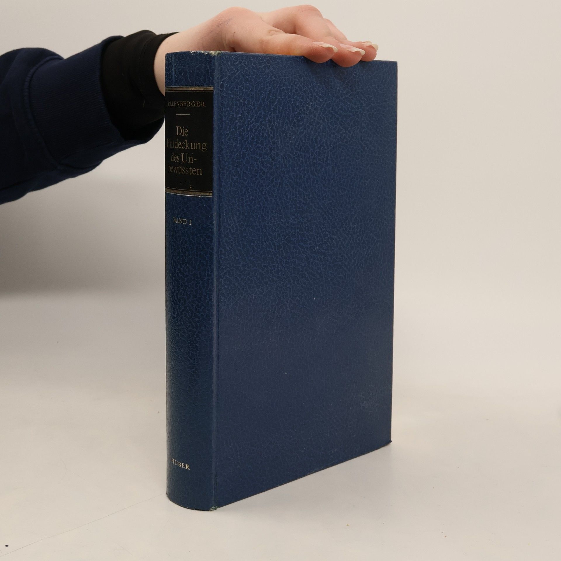 Die Entdeckung des Unbewussten. Band I