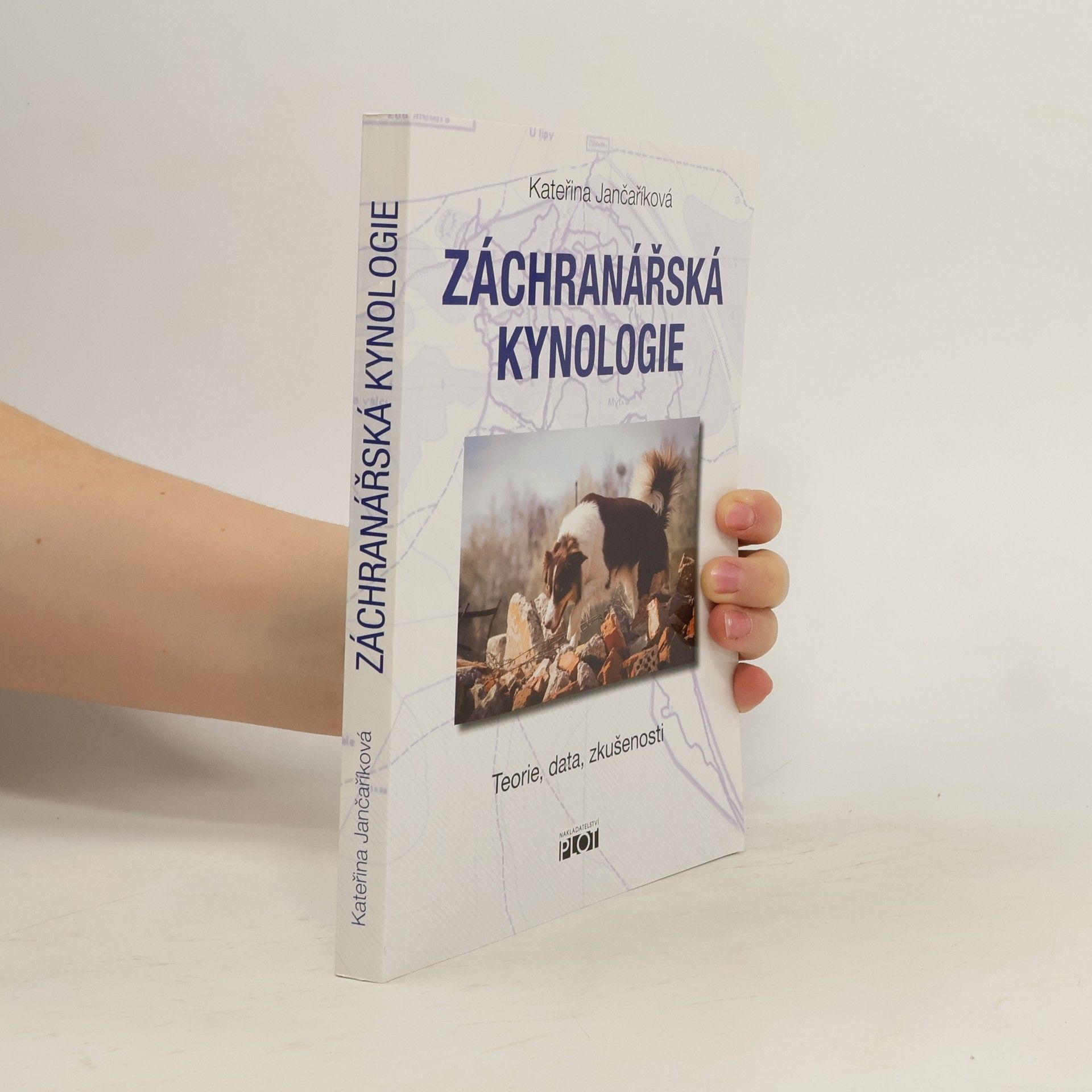 Záchranářská kynologie. Teorie, data, zkušenosti