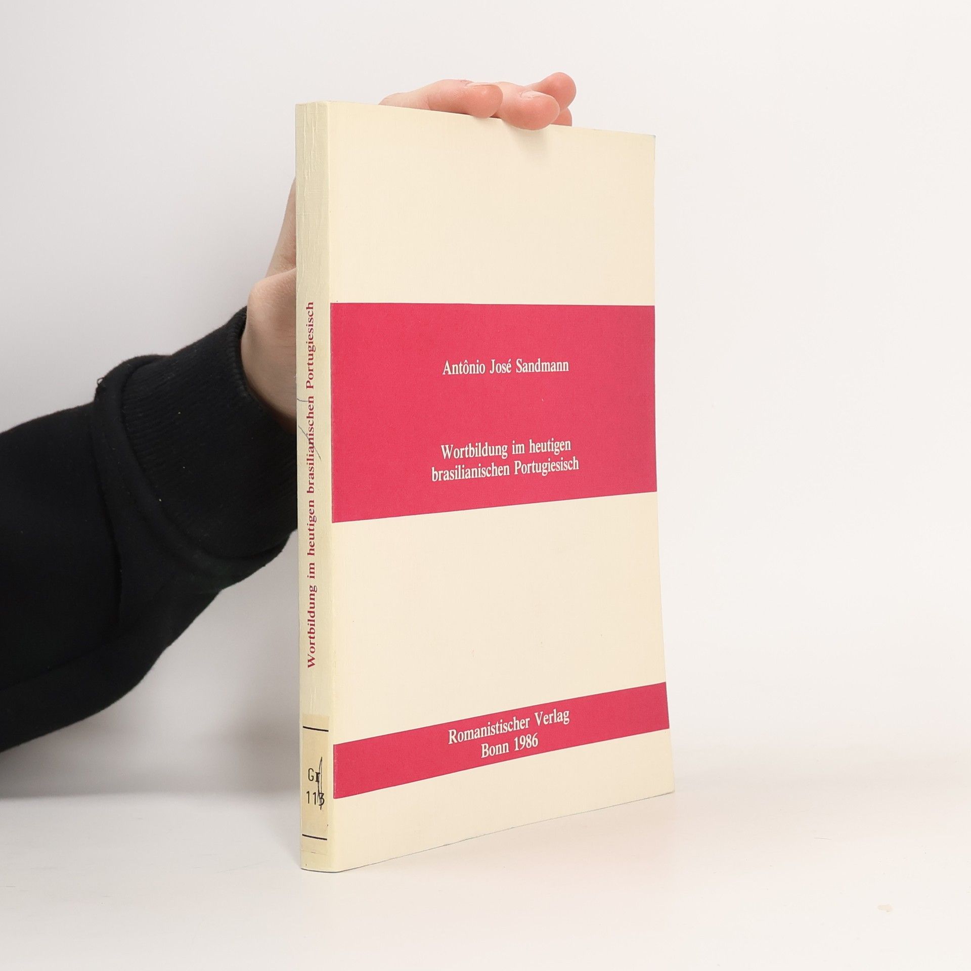Antônio José Sandmann Wortbildung im heutigen brasilianischen Portugiesisch