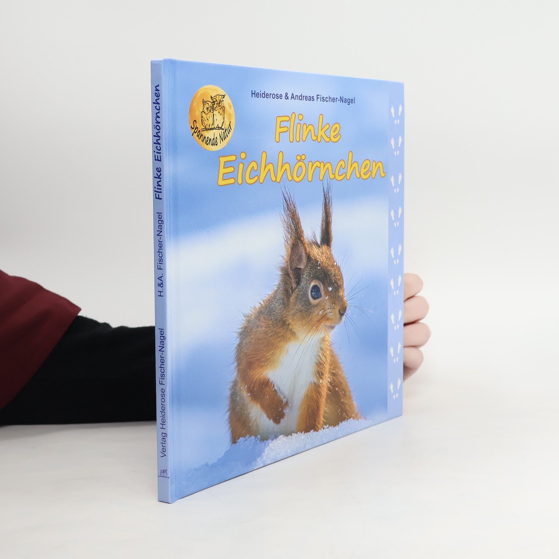 Heiderose Fischer-Nagel Spannende Natur: Flinke Eichhörnchen