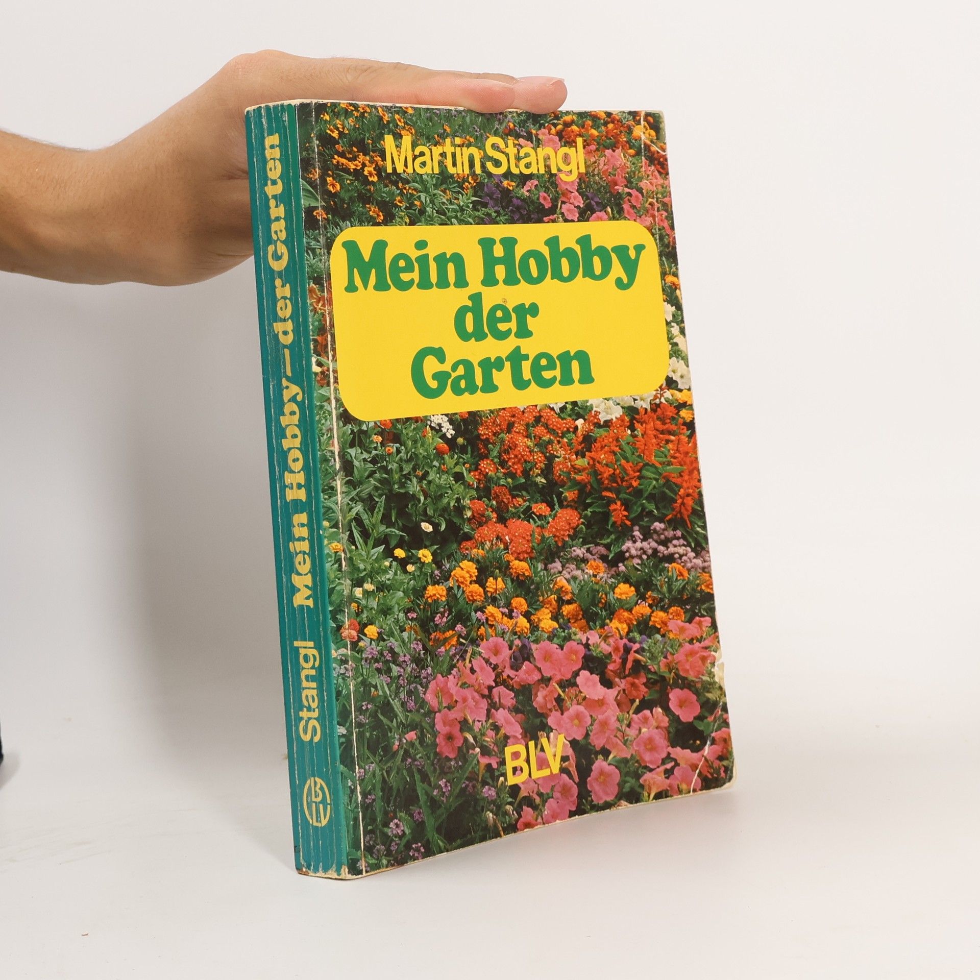 Martin Stangl Mein Hobby, der Garten