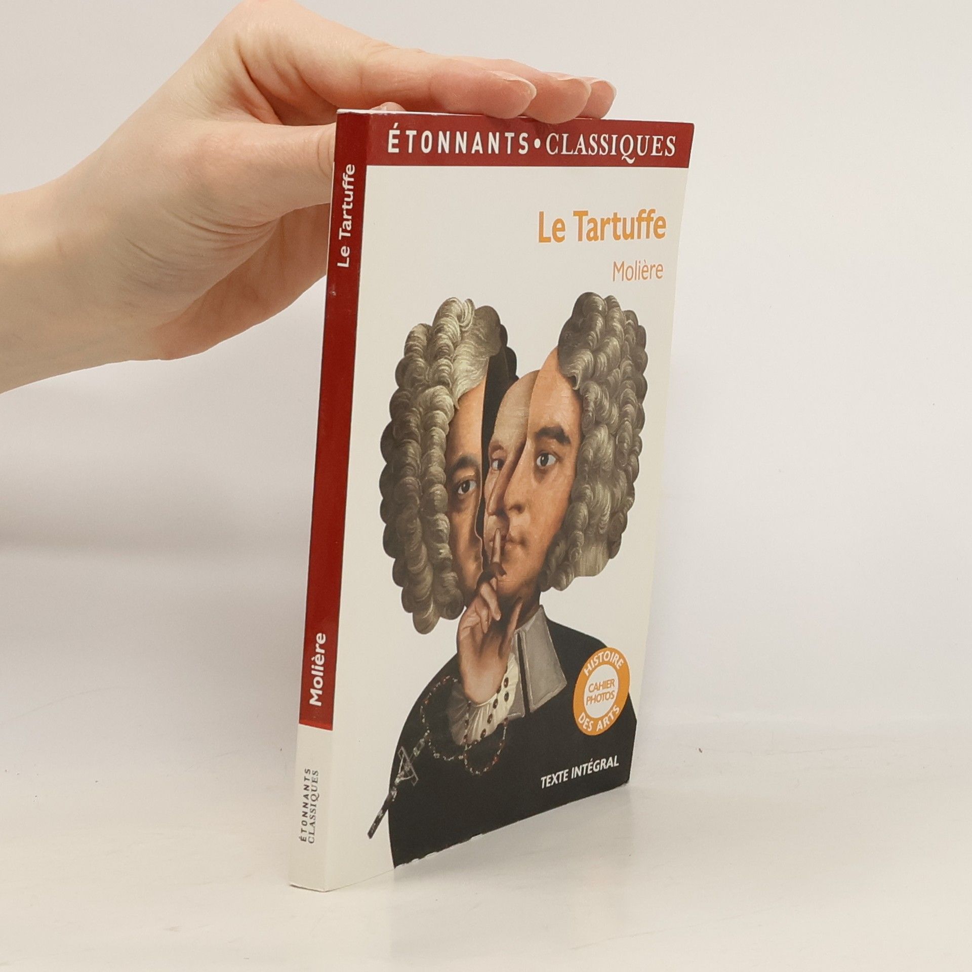 Moliere Le Tartuffe: Histoire cahier photos des arts - Texte intégral