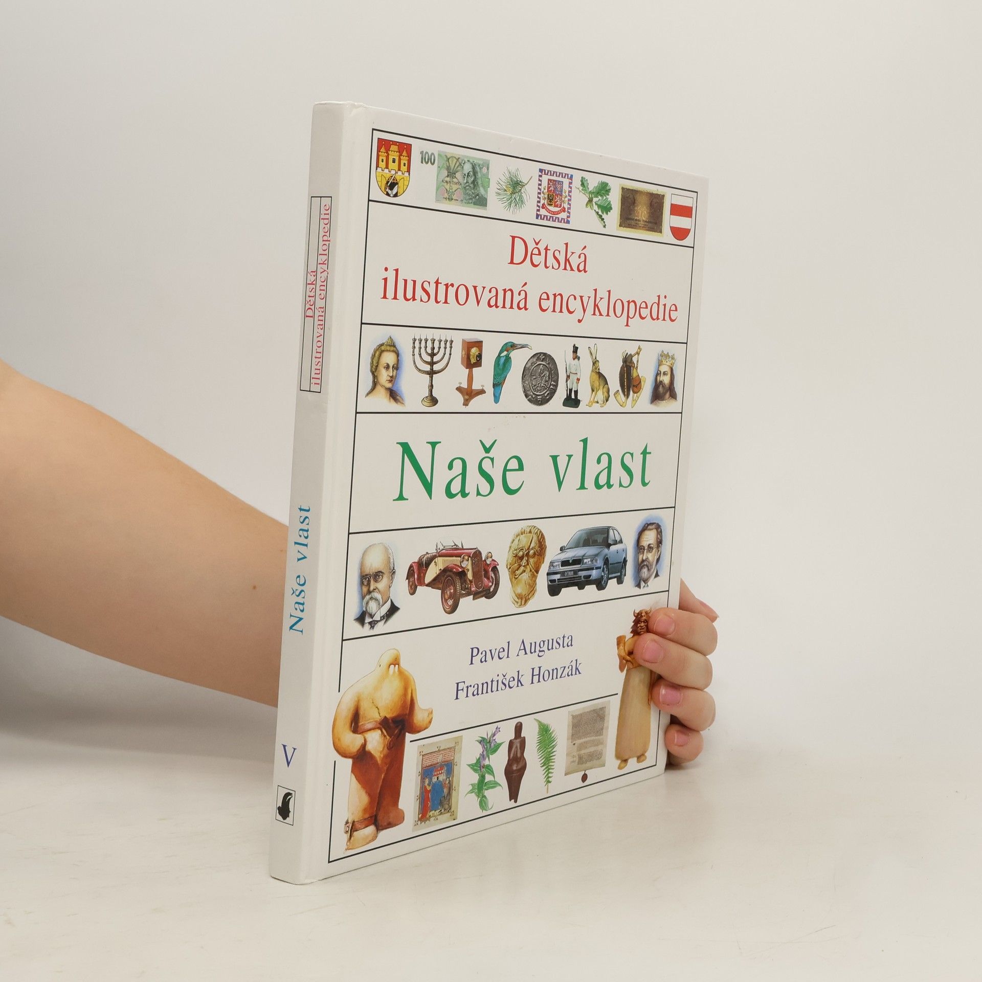 František Honzák Dětská ilustrovaná encyklopedie. 5. díl. Naše vlast