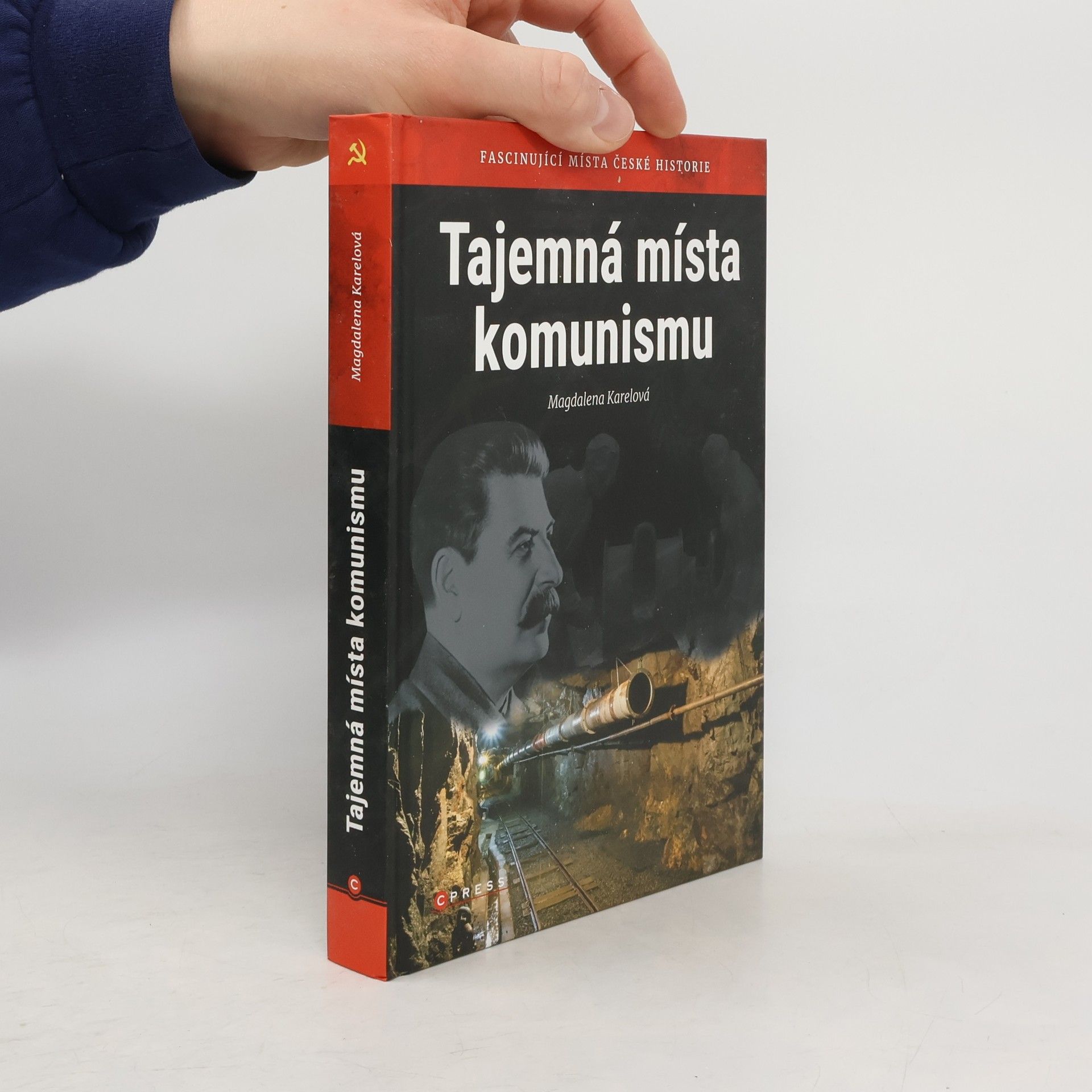 Magdalena Dvořáková Tajemná místa komunismu: Fascinující místa české historie