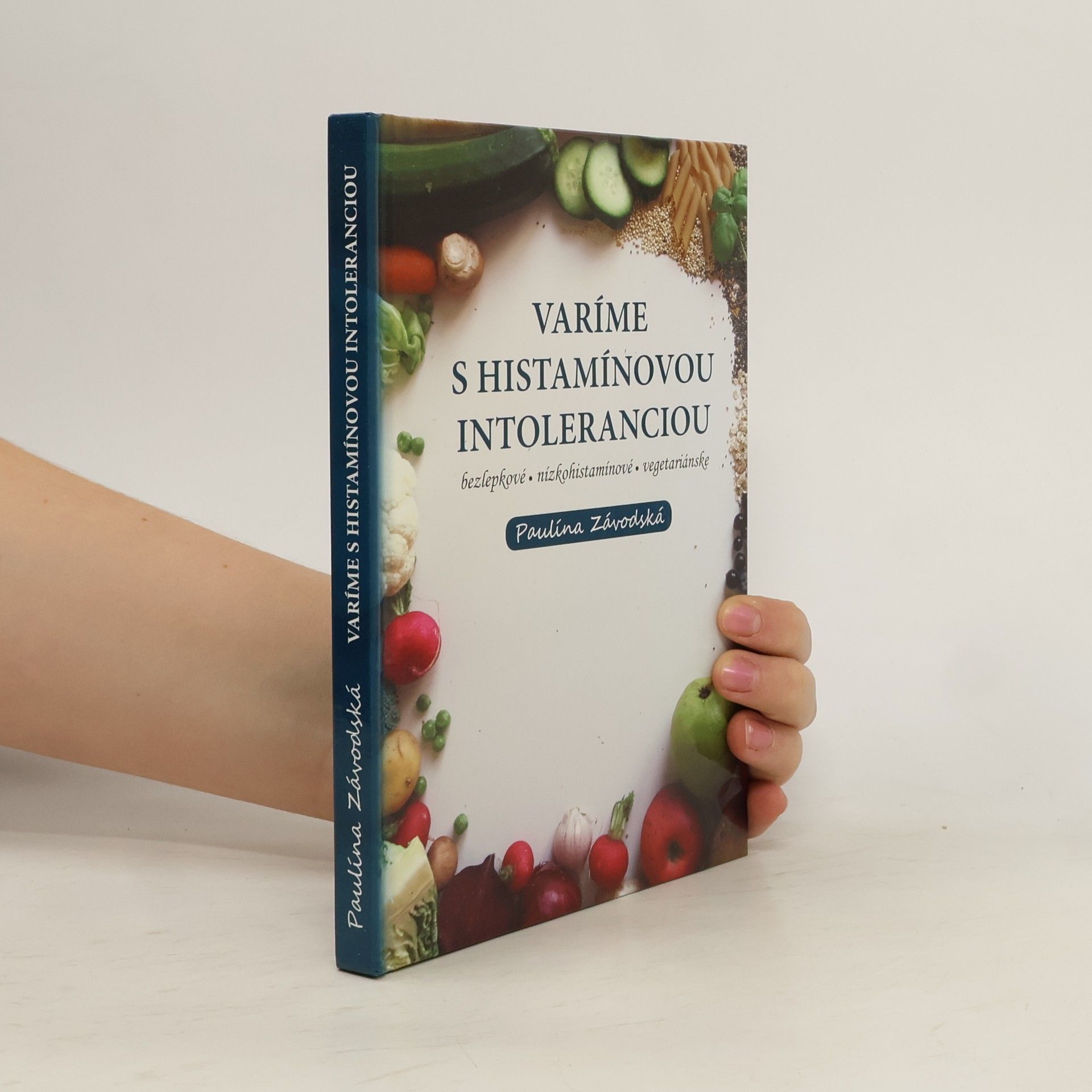 Paulína Závodská Varíme s histamínovou intoleranciou