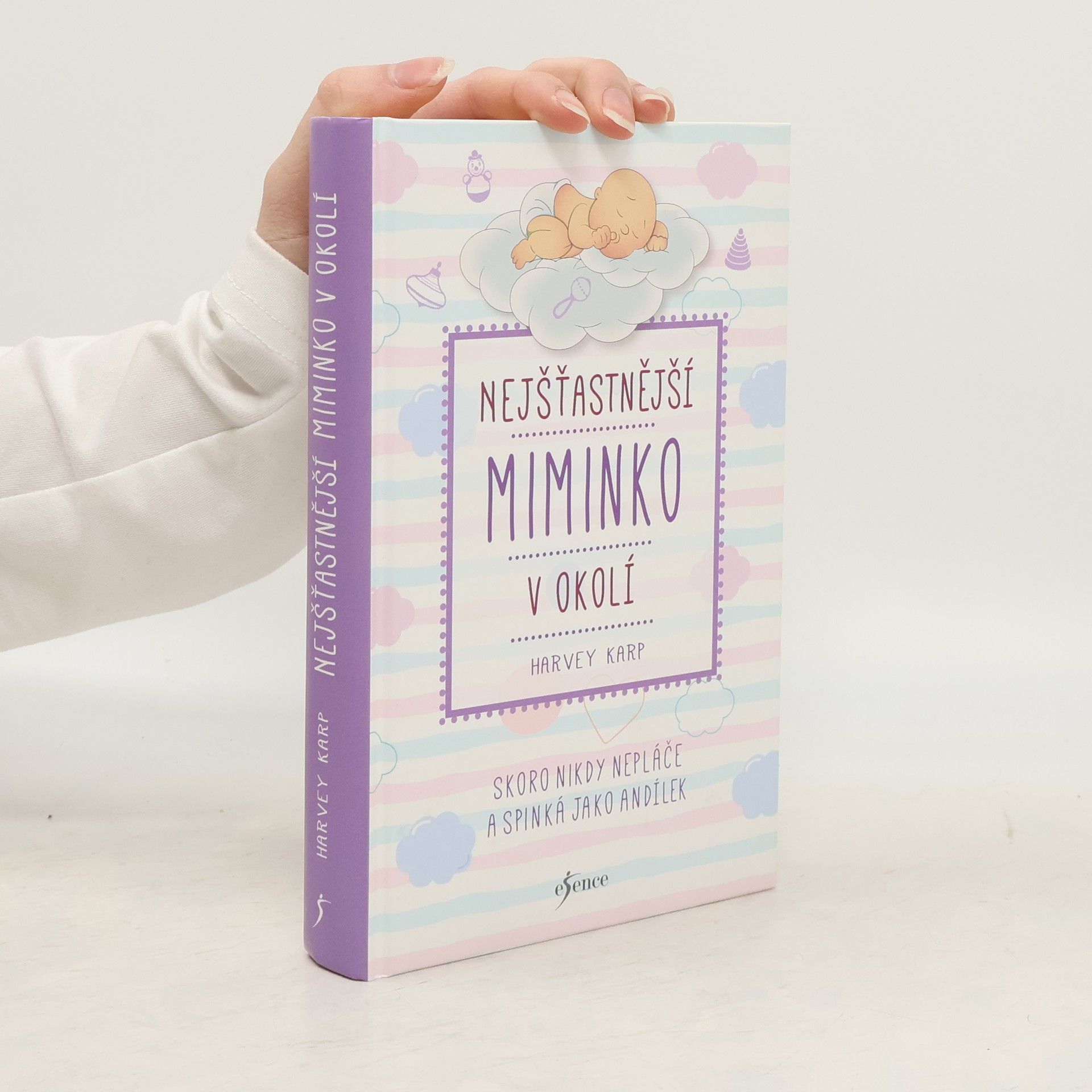 Harvey Karp Nejšťastnější miminko v okolí