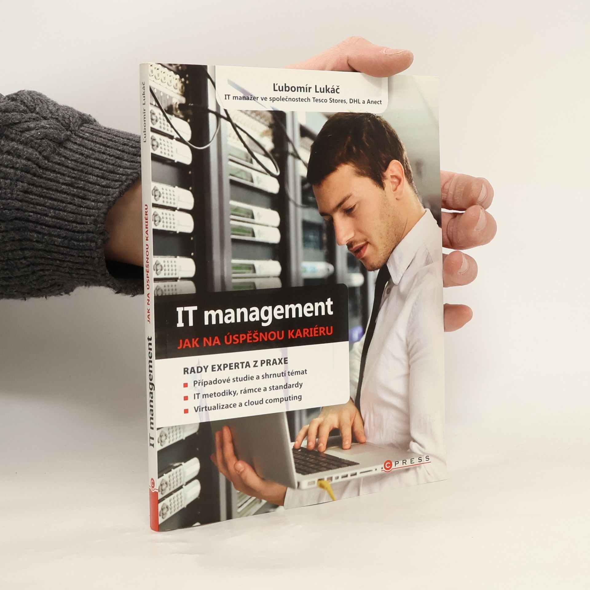Ľubomír Lukáč IT management. Jak na úspěšnou kariéru