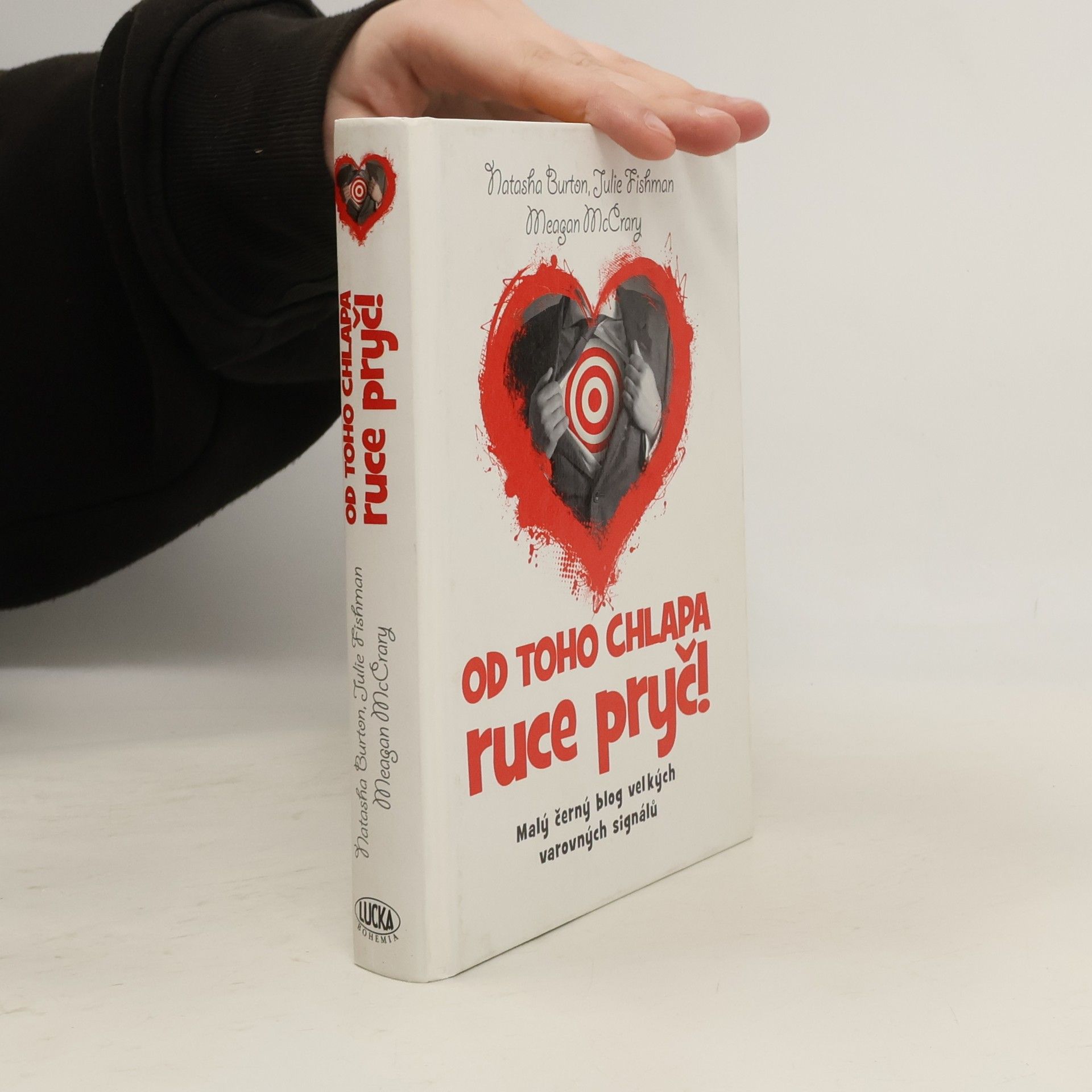 Meagan McCrary Od toho chlapa ruce pryč! Malý černý blog velkých varovných signálů