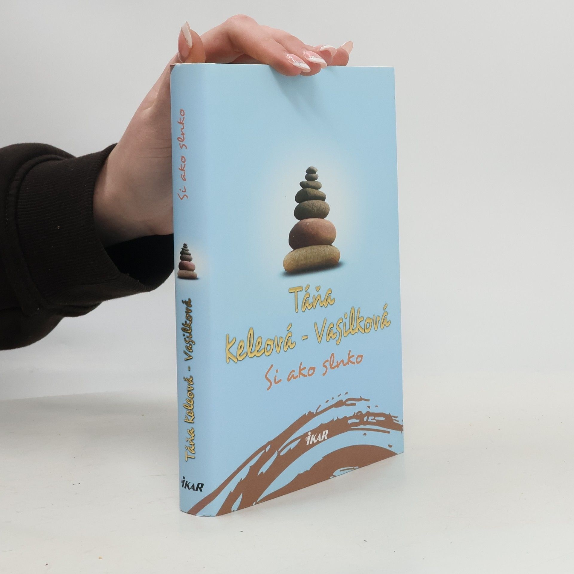 Táňa Keleová-Vasilková Si ako slnko