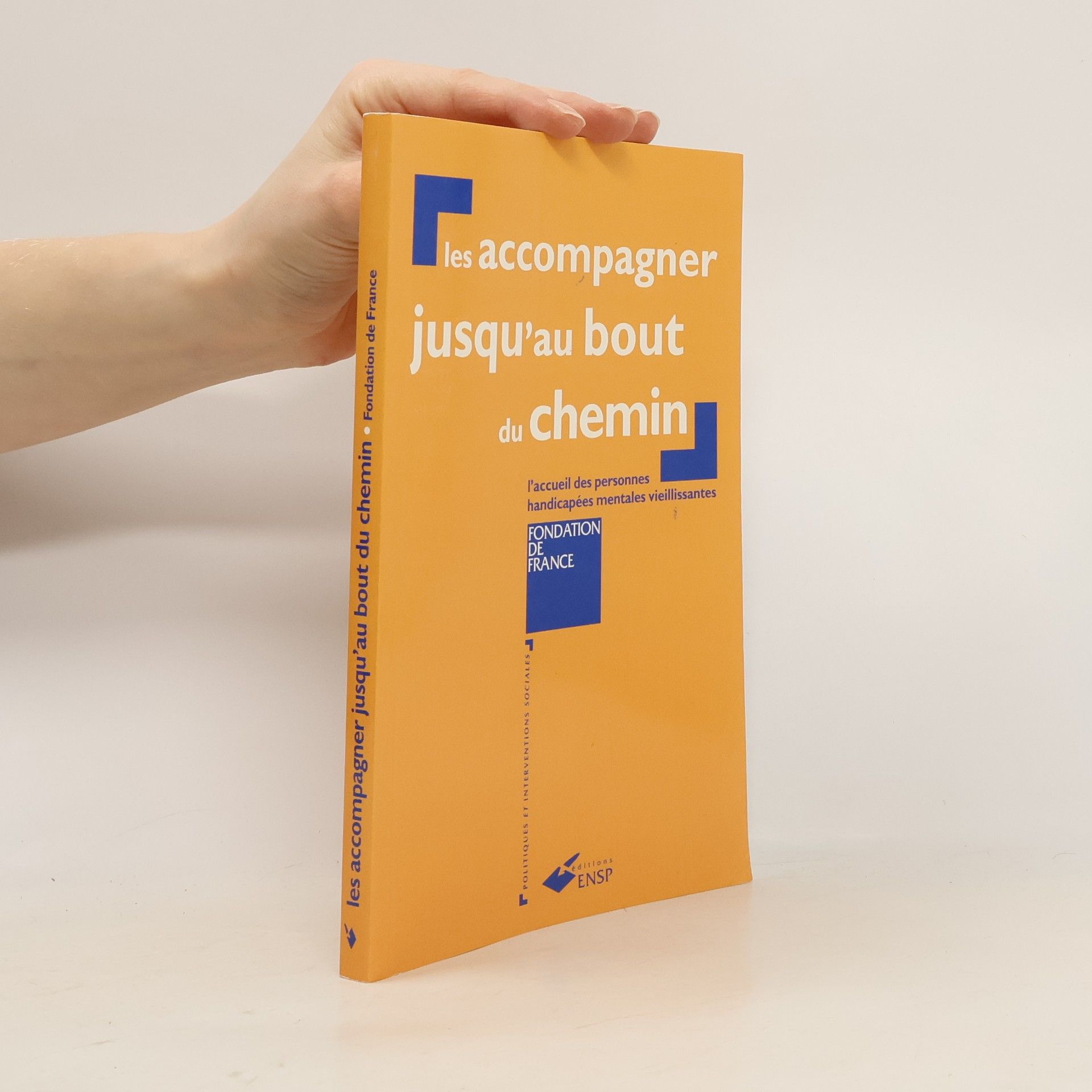 Fondation de France Les accompagner jusqu'au bout du chemin