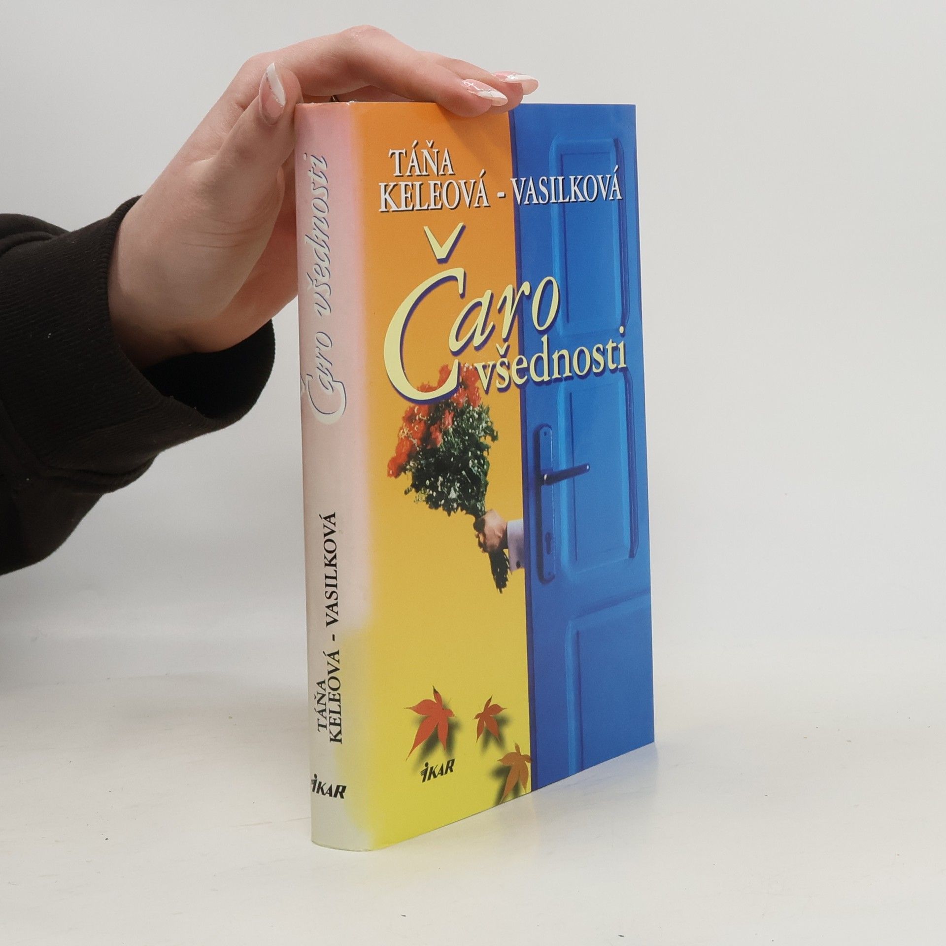 Táňa Keleová-Vasilková Čaro všednosti