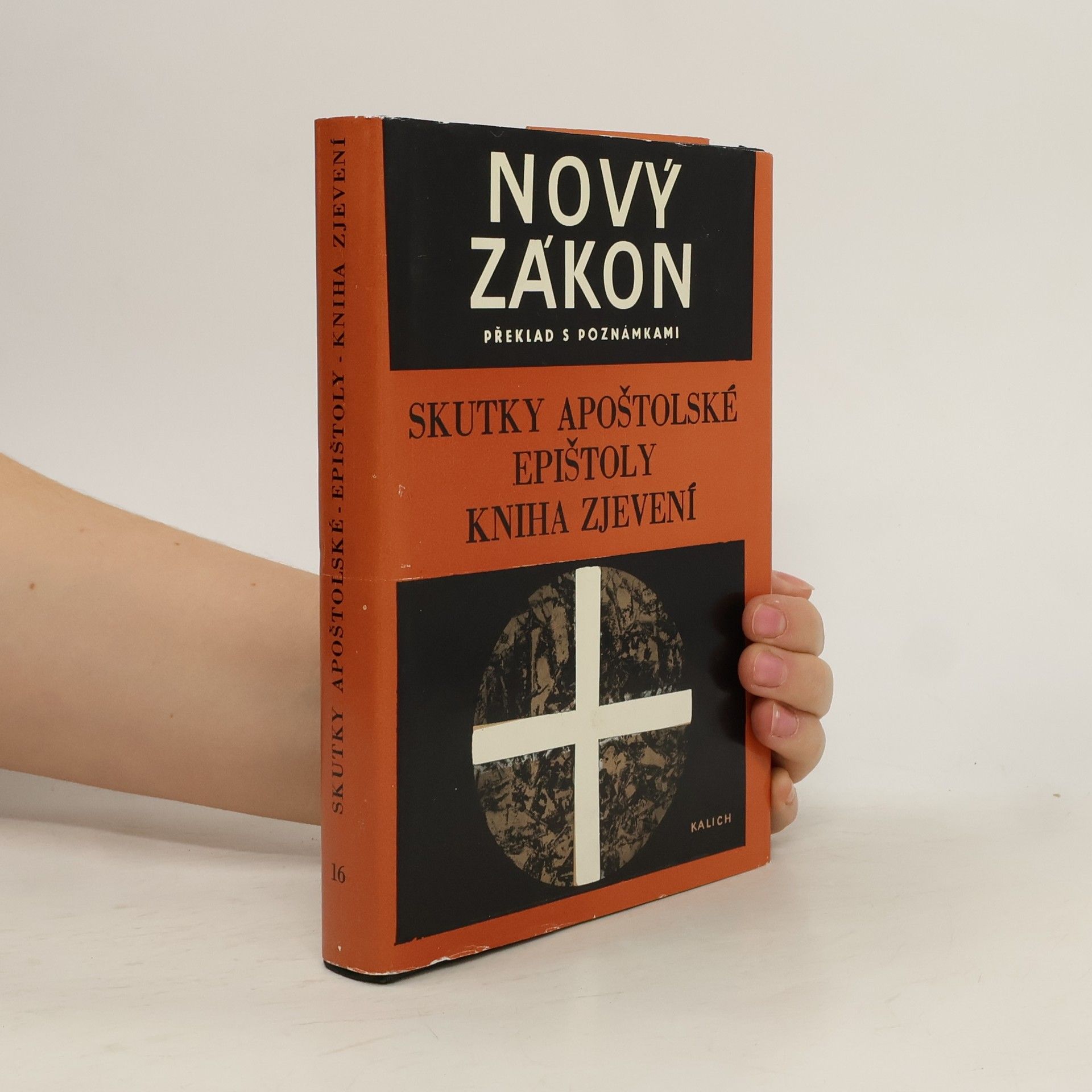 Auteurscollectief Nový zákon 16. Překlad s poznámkami. Skutky apoštolské. Epištoly. Kniha zjevení