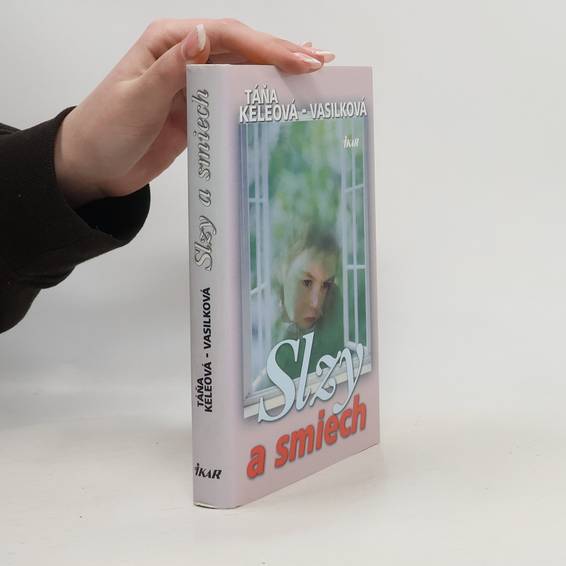 Táňa Keleová-Vasilková Slzy a smiech