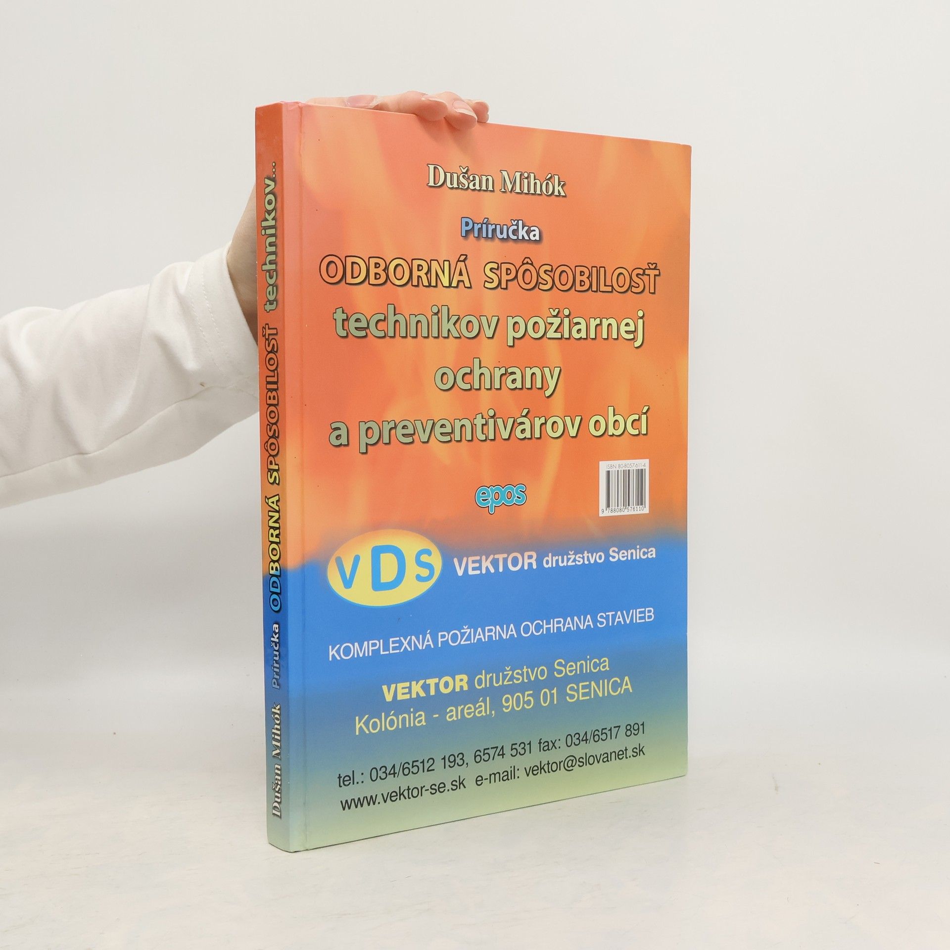 Dušan Mihók Odborná spôsobilosť technikov požiarnej ochrany a preventivárov obcí