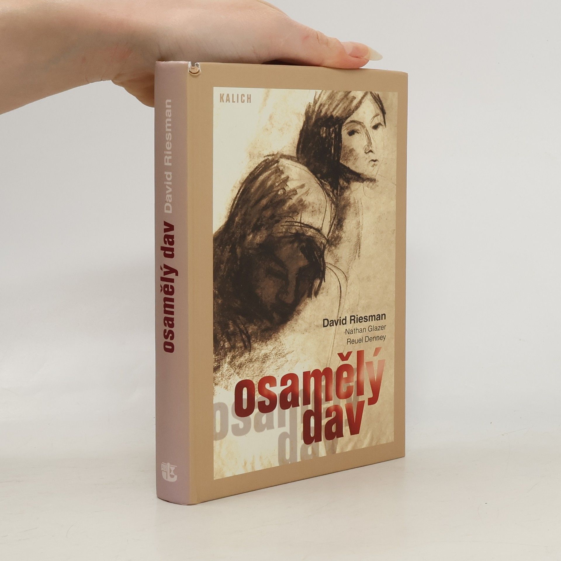 Osamělý dav: Studie o změnách amerického charakteru: Zkrácené a revidované vydání