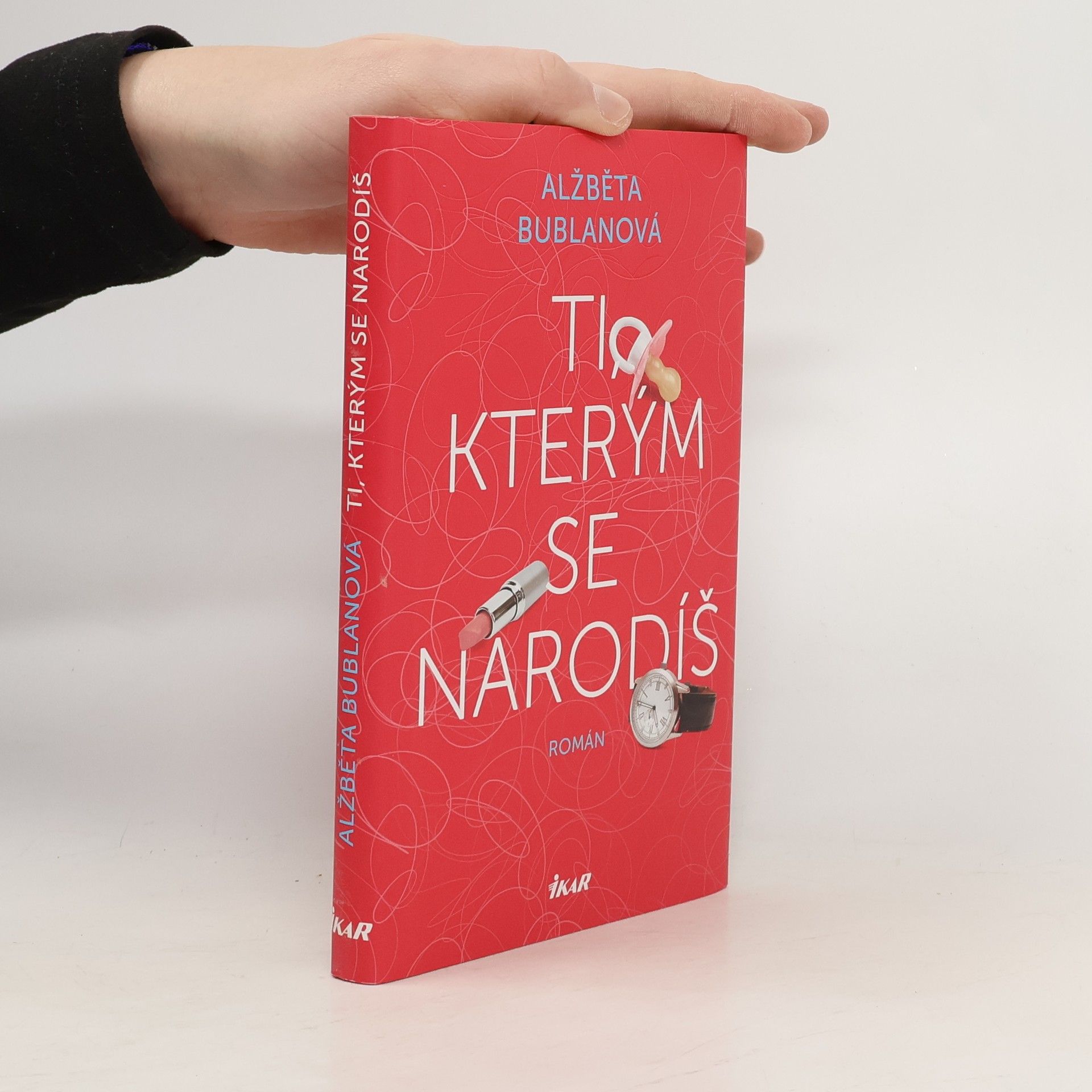 Alžběta Bublanová Ti, kterým se narodíš