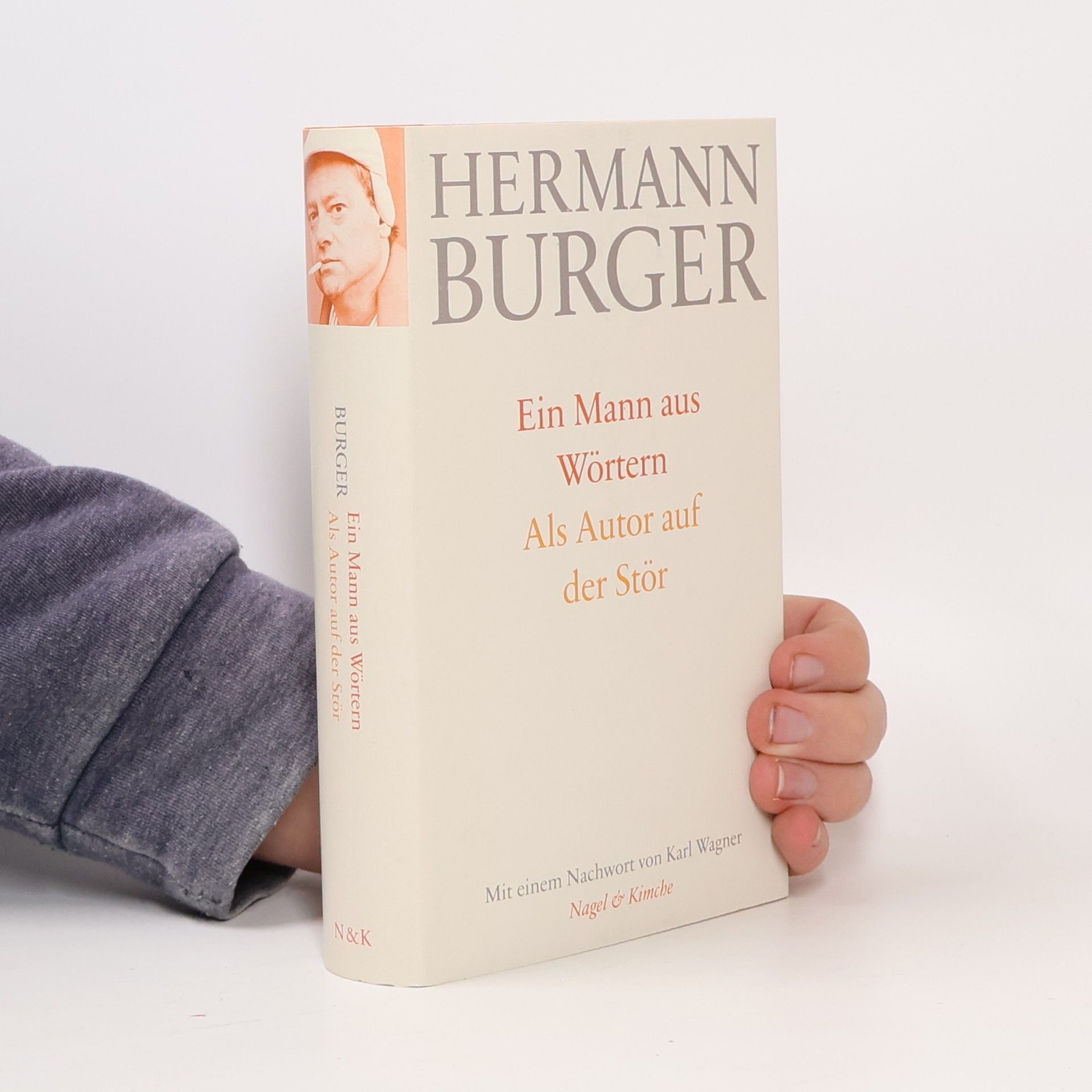 Hermann Bürger Ein Mann aus Wörtern. Als Autor auf der Stör