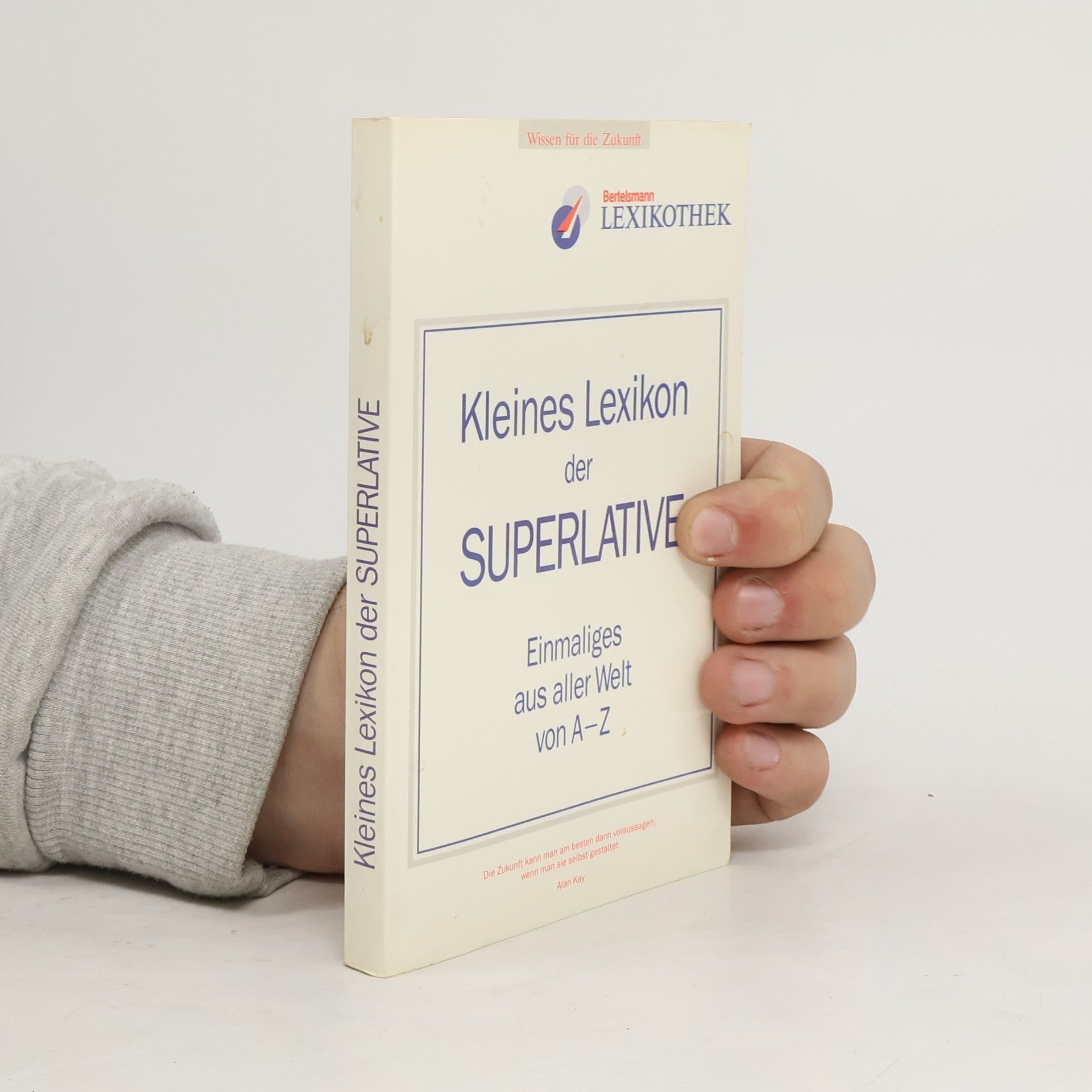 Kleines Lexikon der Superlative. Einmaliges aus aller Welt von A-Z