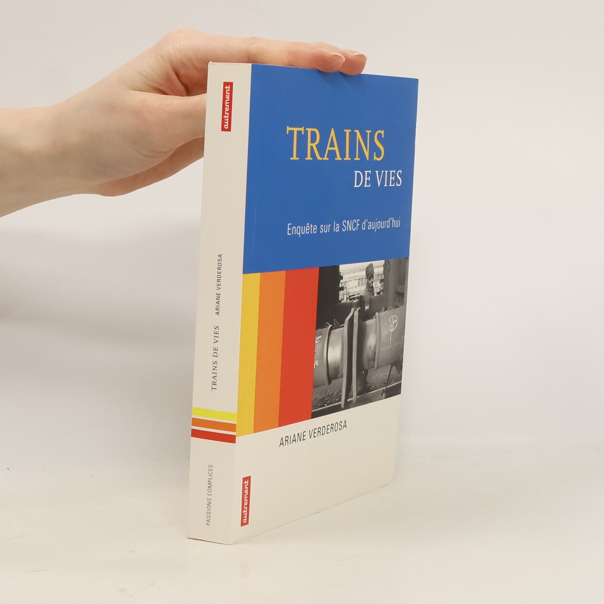 Ariane Verderosa Trains de vies