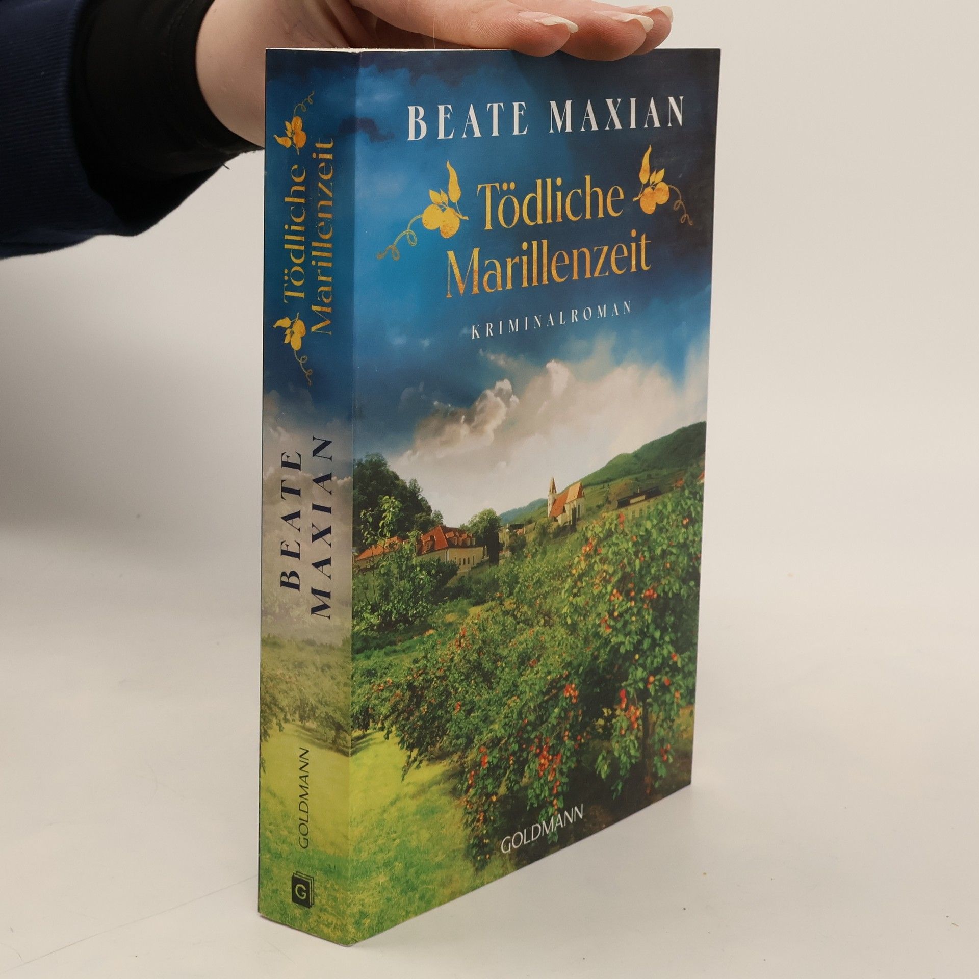 Beate Maxian Tödliche Marillenzeit. Kriminalroman - Von der Autorin der Sarah-Pauli-Reihe