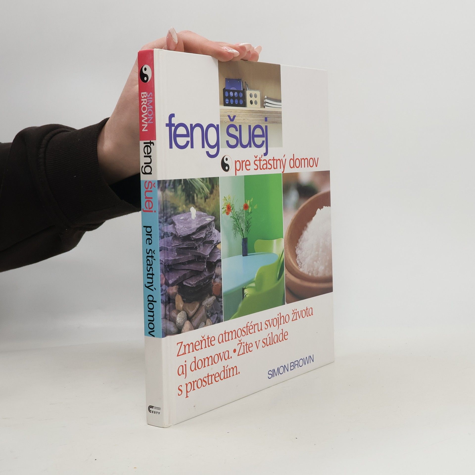 Simon Brown Feng šuej pre šťastný domov